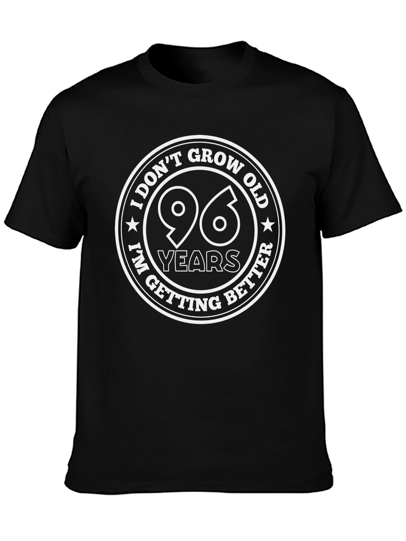 96 Years and Getting Better T-Shirt