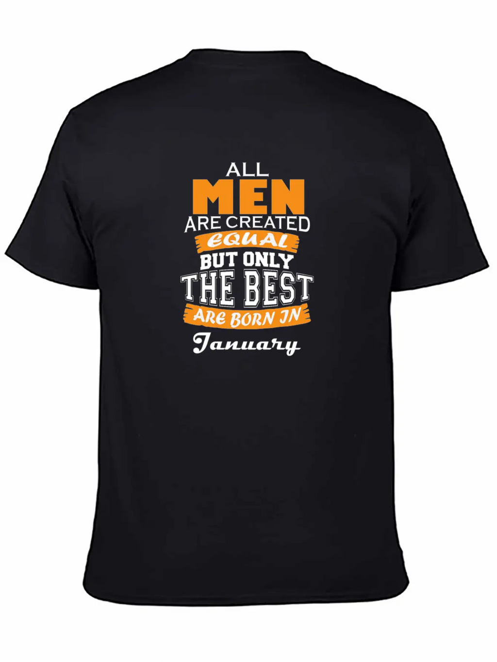 All Men Are Created Equal But Only The Best Are Bo Timeless Short Sleeve Tee – Comfy And Minimalist Design