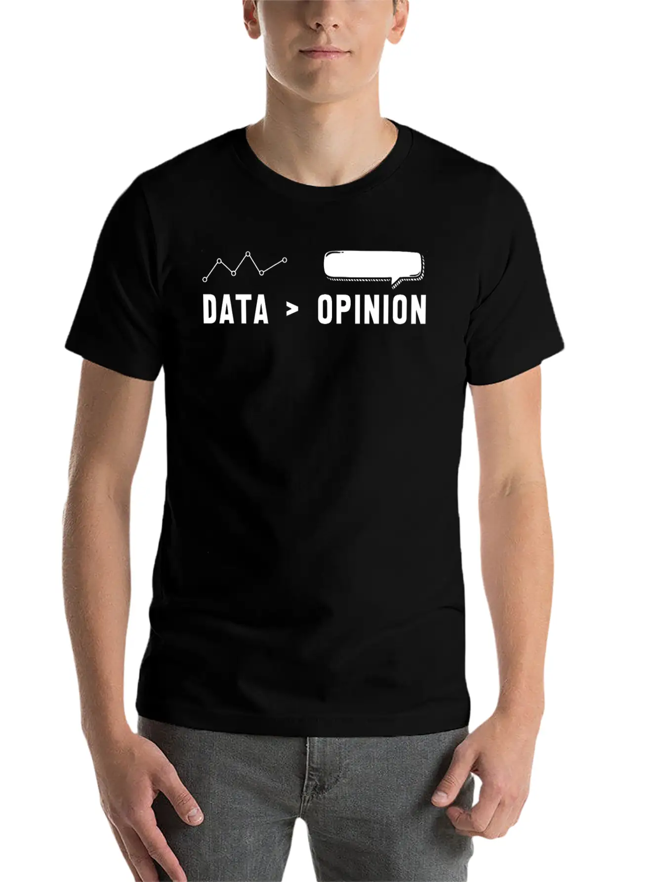 Big Data, Data Analyst, Data Bigger Than Opinion Modern Fit Casual T-Shirt – Clean And Versatile Design