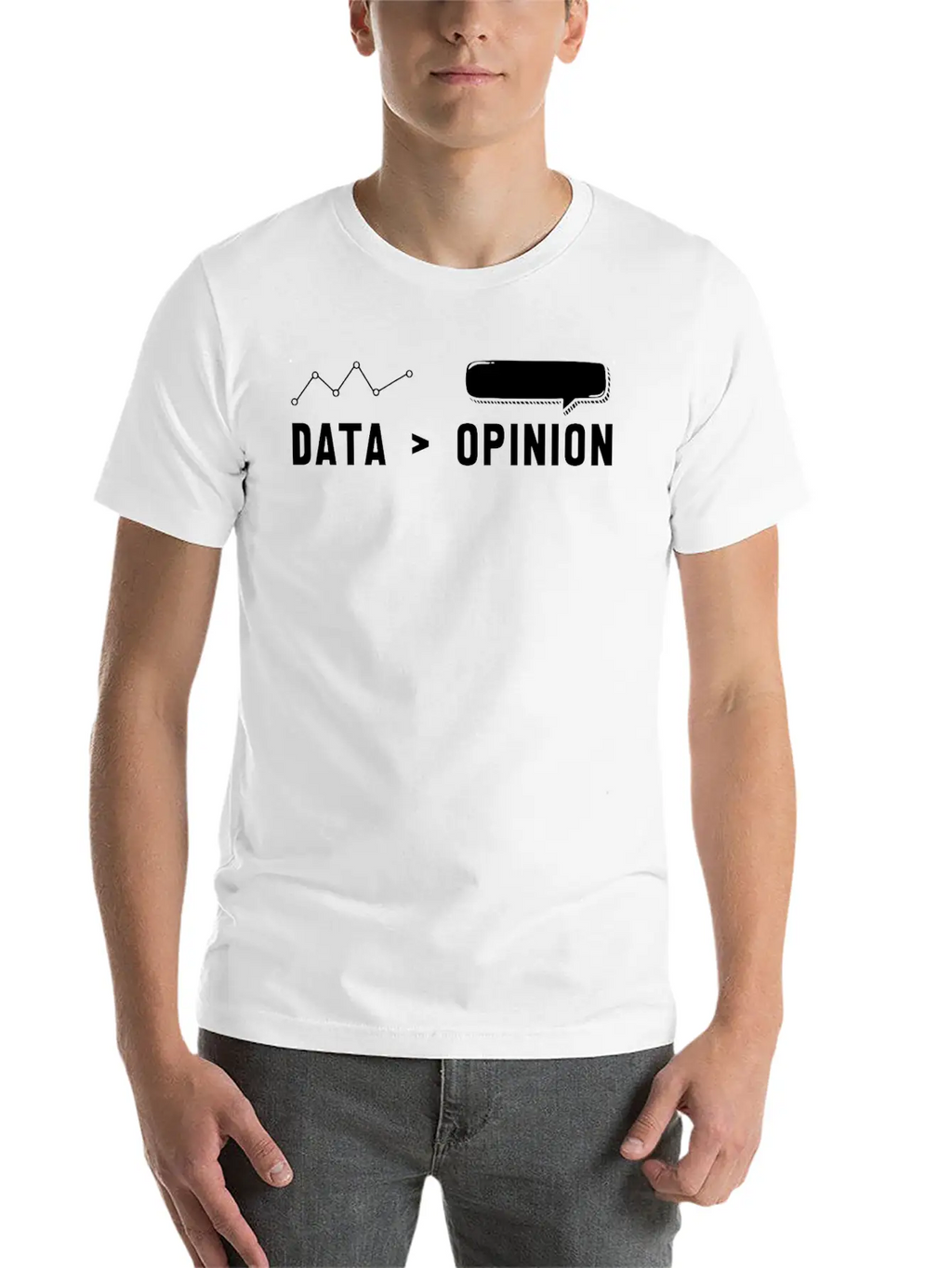 Big Data, Data Analyst, Data Bigger Than Opinion Modern Fit Casual T-Shirt – Clean And Versatile Design