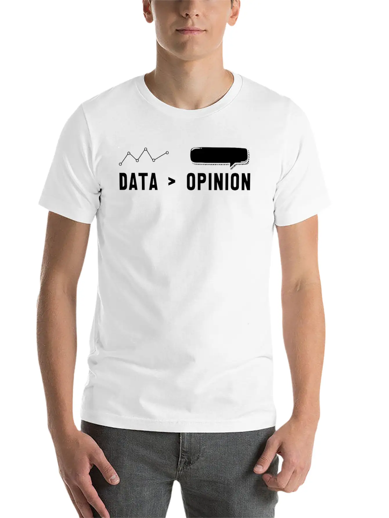 Big Data, Data Analyst, Data Bigger Than Opinion Modern Fit Casual T-Shirt – Clean And Versatile Design