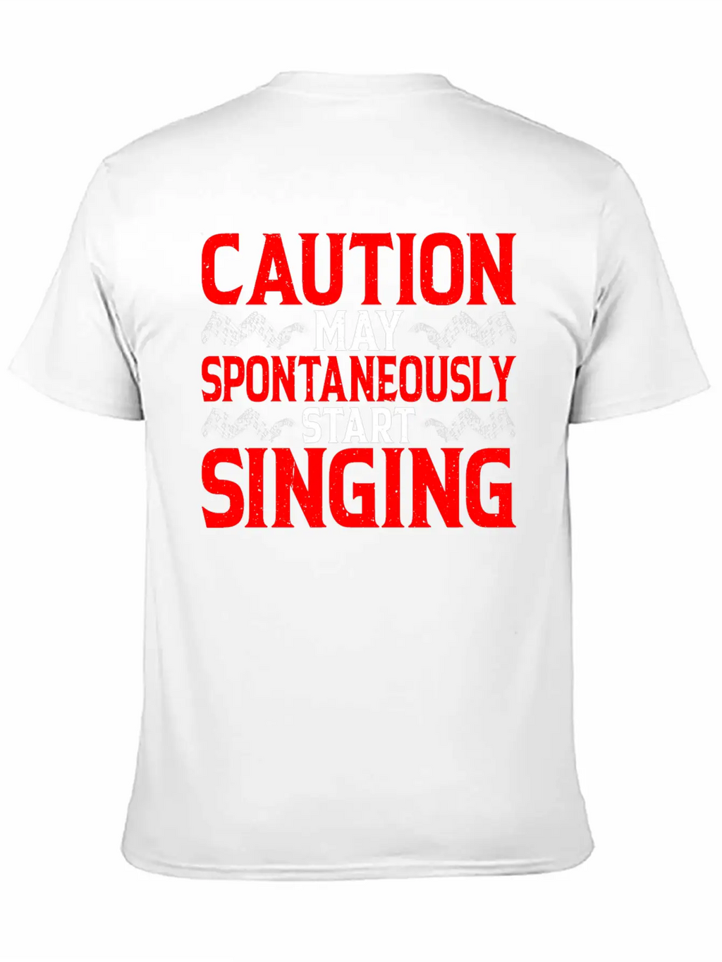 Caution, May Spontaneously Start Singing 4 Modern Fit Casual T-Shirt – Clean And Versatile Design