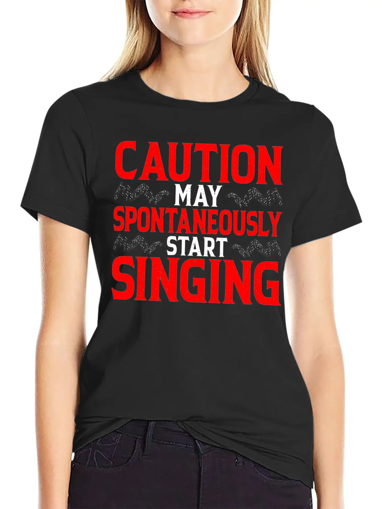 Caution, May Spontaneously Start Singing 4 Modern Fit Casual T-Shirt – Clean And Versatile Design