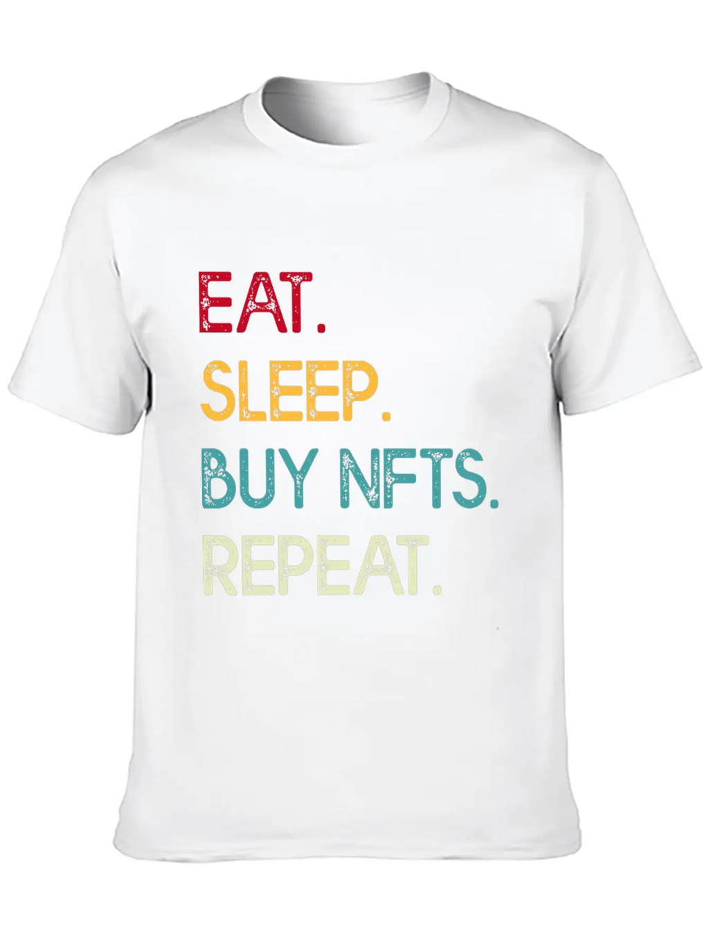 Eat Sleep Buy Nfts Modern Fit Casual T-Shirt – Clean And Versatile Design