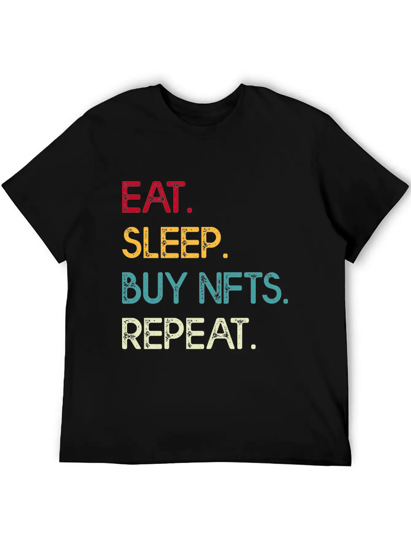 Eat Sleep Buy Nfts Modern Fit Casual T-Shirt – Clean And Versatile Design