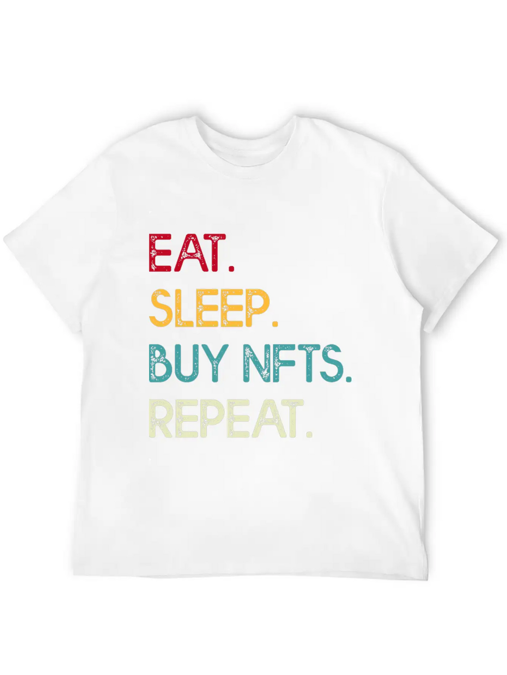 Eat Sleep Buy Nfts Modern Fit Casual T-Shirt – Clean And Versatile Design