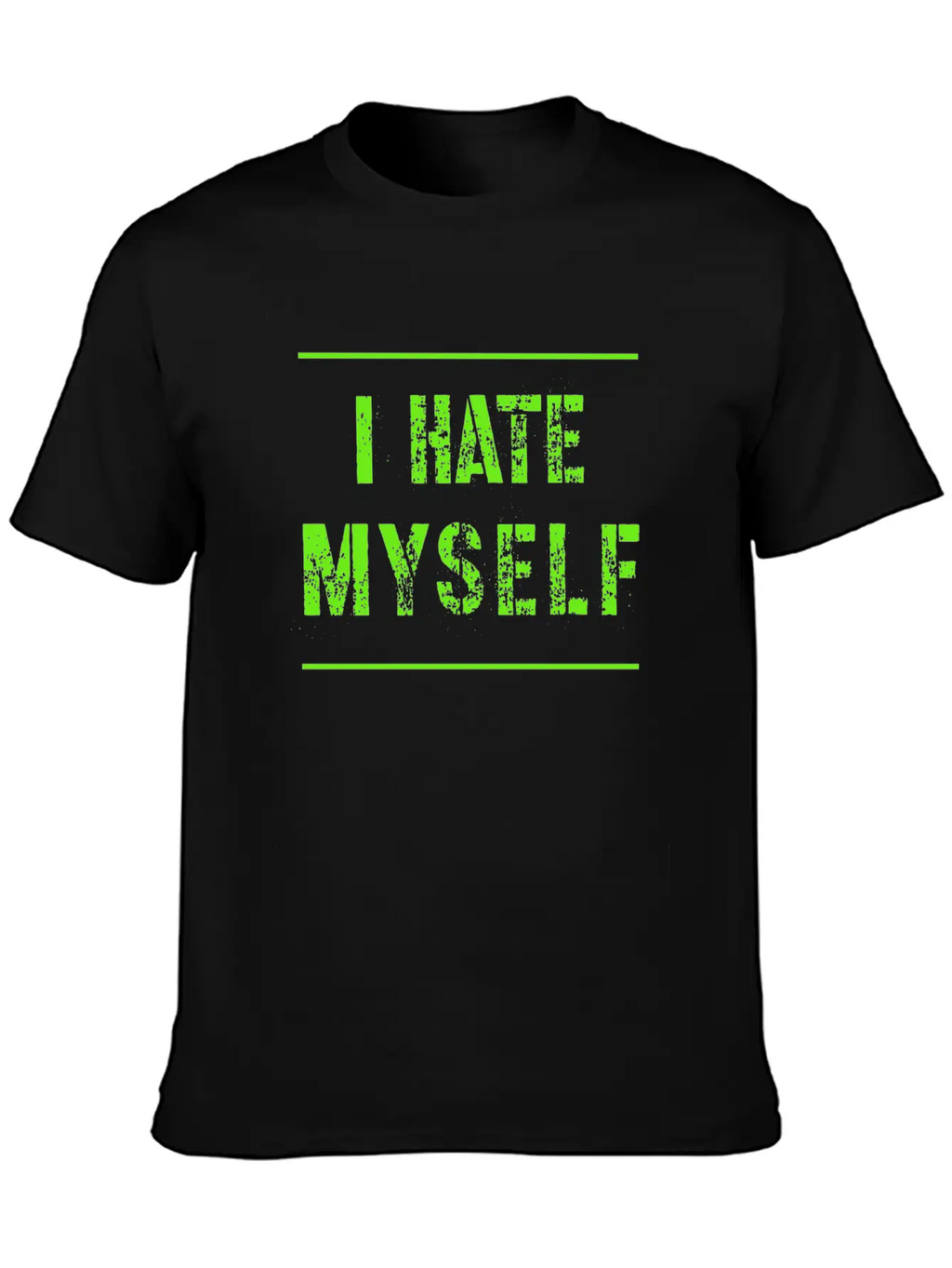 I Hate Myself Hate Cool Slogan Text Gifts Timeless Short Sleeve Tee – Comfy And Minimalist Design