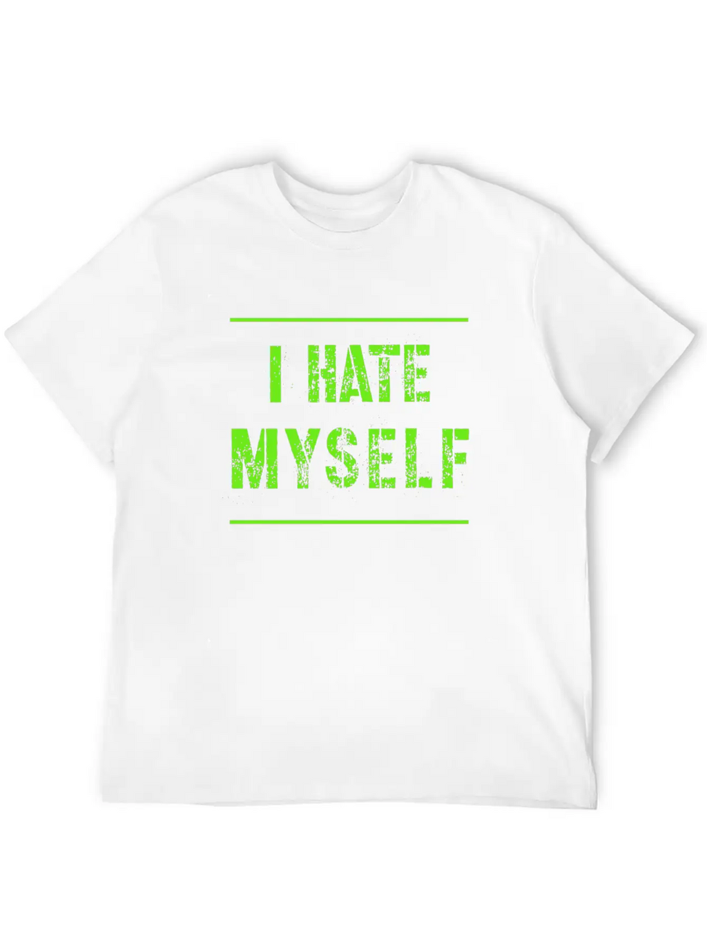 I Hate Myself Hate Cool Slogan Text Gifts Timeless Short Sleeve Tee – Comfy And Minimalist Design