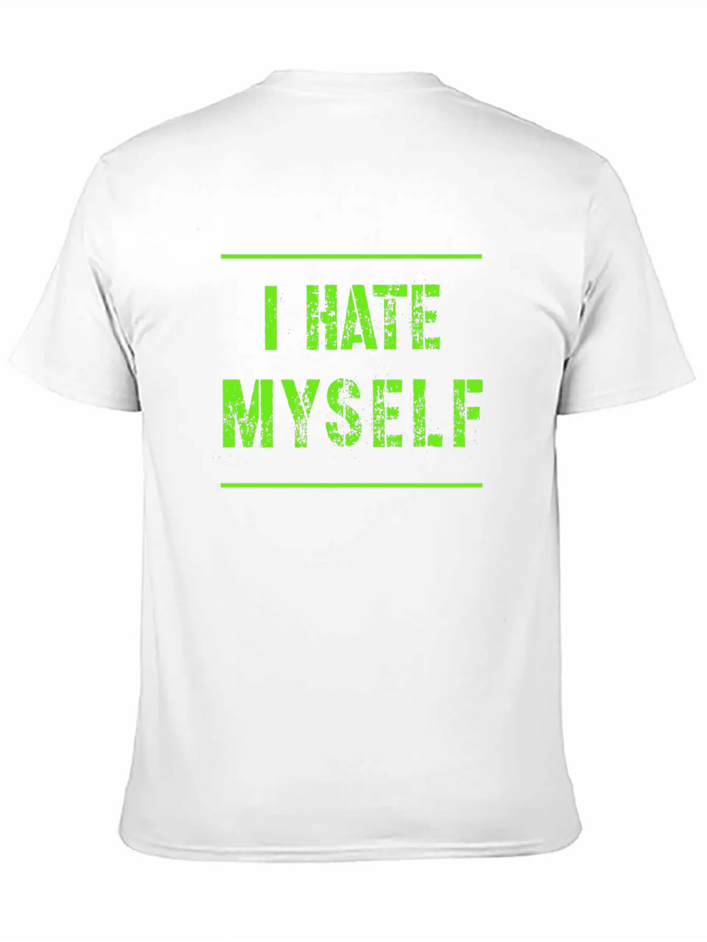 I Hate Myself Hate Cool Slogan Text Gifts Timeless Short Sleeve Tee – Comfy And Minimalist Design