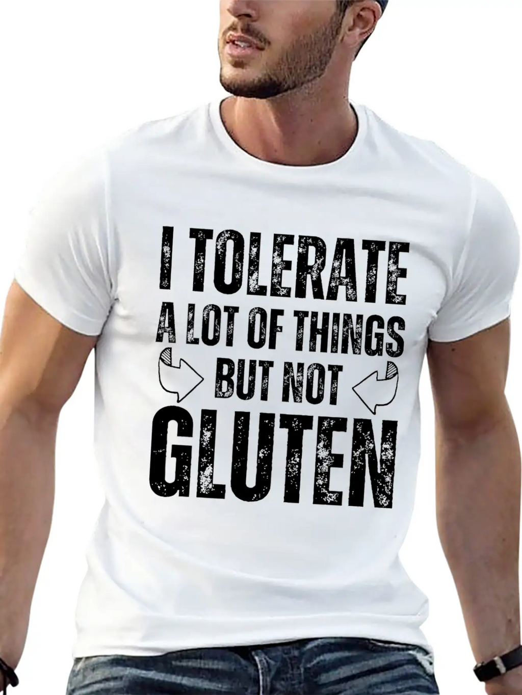 I Tolerate A Lot Of Things But Not Gluten Relaxed Everyday Tee – Lightweight And Durable Cotton