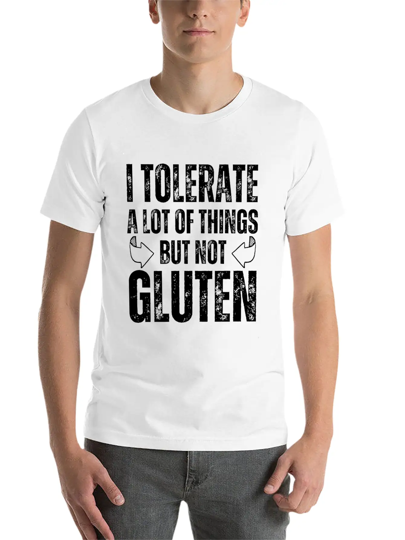 I Tolerate A Lot Of Things But Not Gluten Relaxed Everyday Tee – Lightweight And Durable Cotton