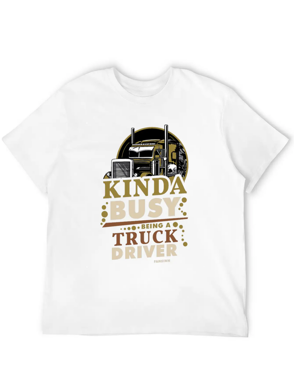 Kinda Busy Being A Truck Driver Timeless Short Sleeve Tee – Comfy And Minimalist Design
