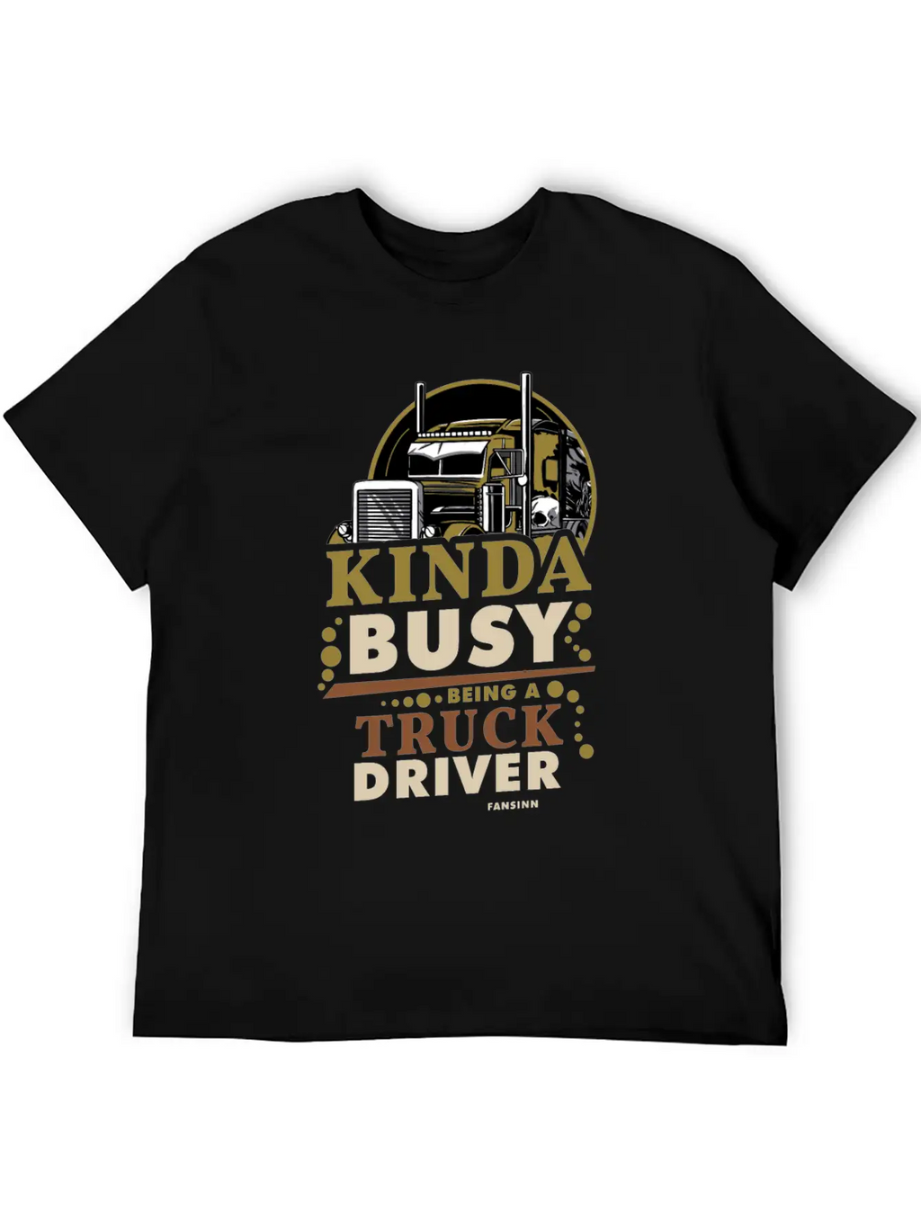 Kinda Busy Being A Truck Driver Timeless Short Sleeve Tee – Comfy And Minimalist Design