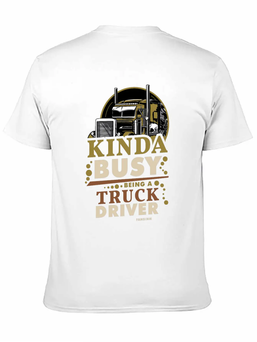 Kinda Busy Being A Truck Driver Timeless Short Sleeve Tee – Comfy And Minimalist Design