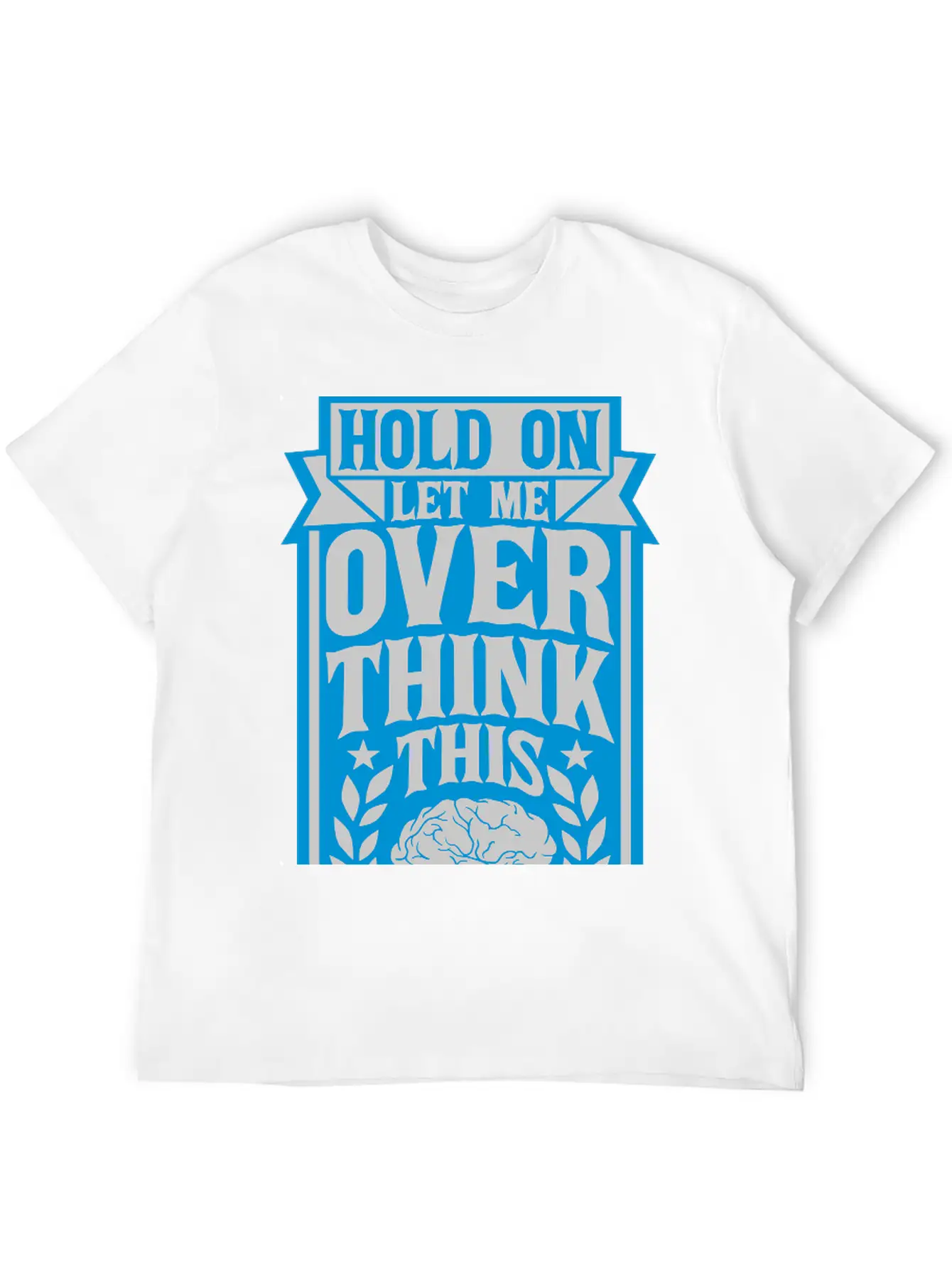 Let Me Overthink This Timeless Short Sleeve Tee – Comfy And Minimalist Design