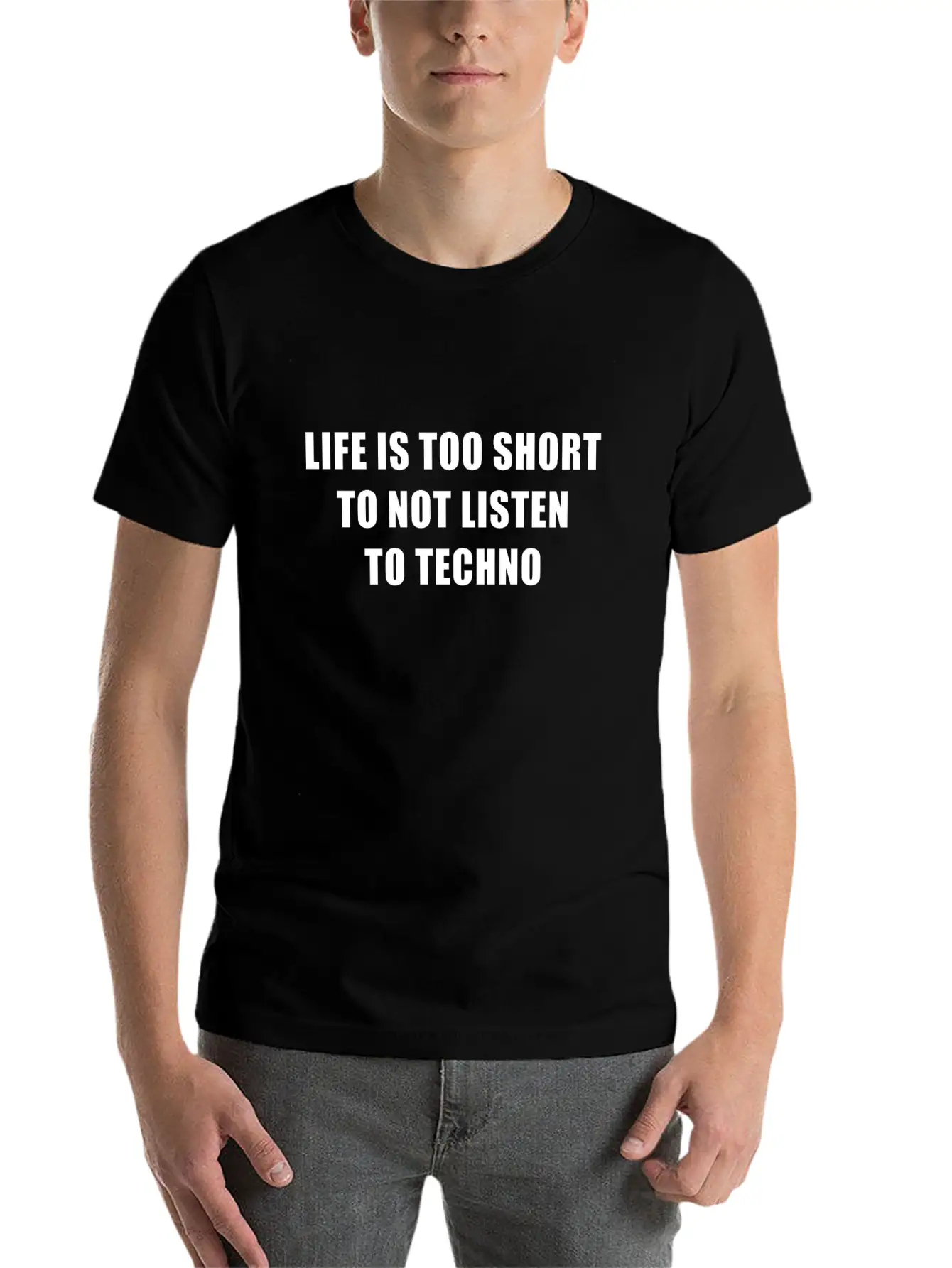 Life Is Short To Not Listen To Techno Timeless Short Sleeve Tee – Comfy And Minimalist Design