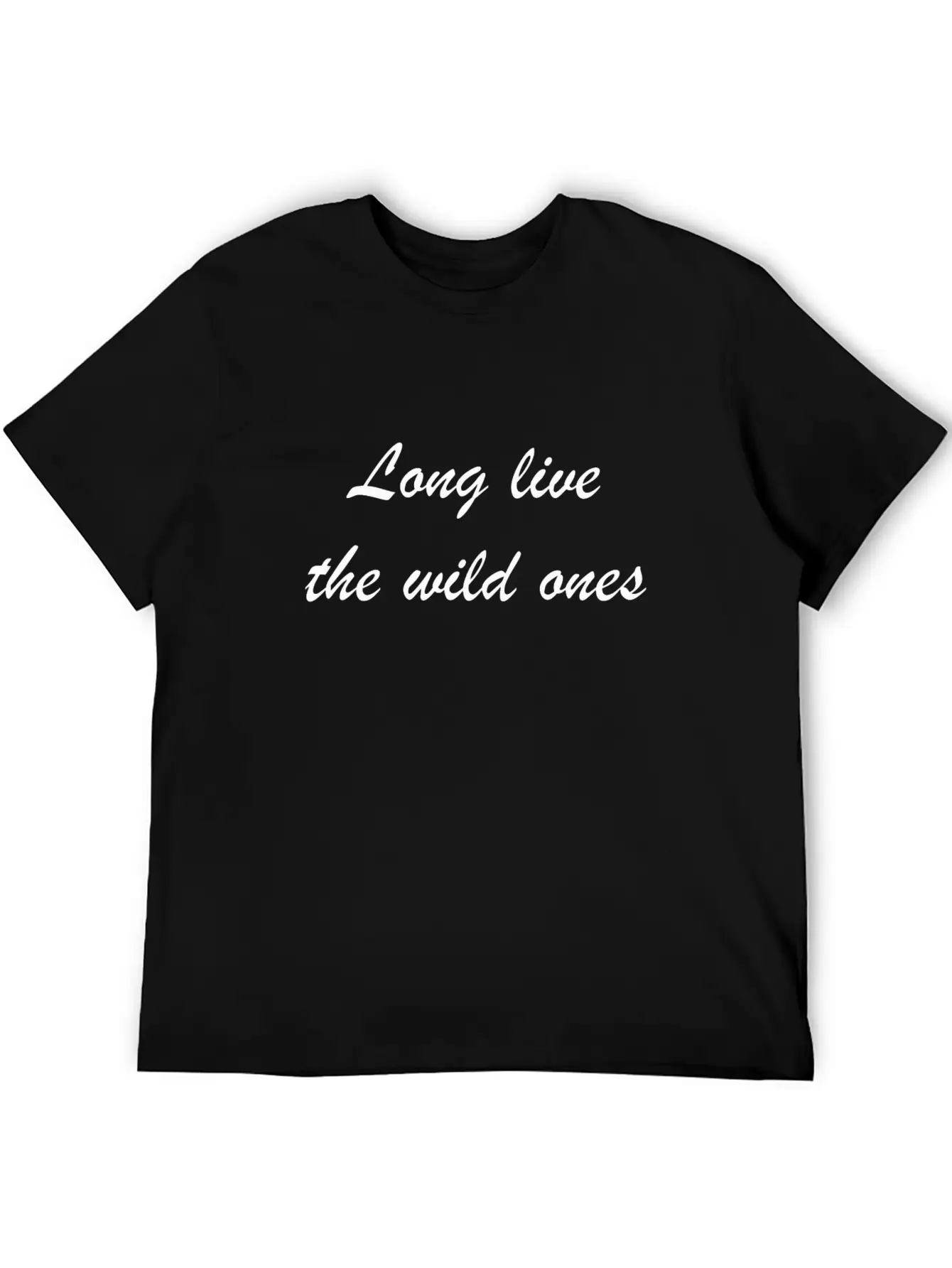 Long Live The Wild Ones Essential Unisex Summer Tee – Soft Cotton Casual Fit