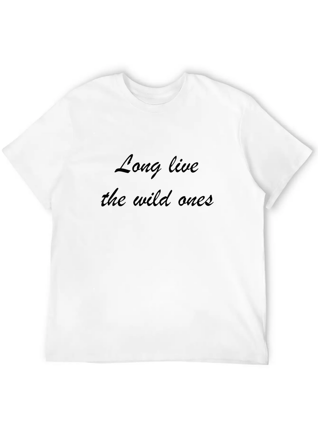 Long Live The Wild Ones Essential Unisex Summer Tee – Soft Cotton Casual Fit