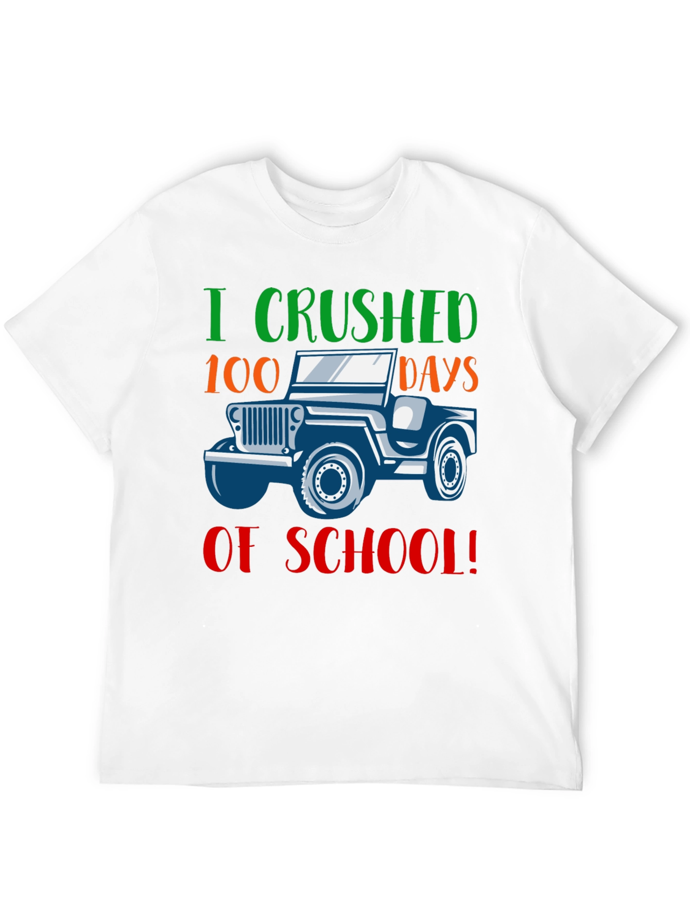 100 Days of School T-Shirt - I Crushed It!