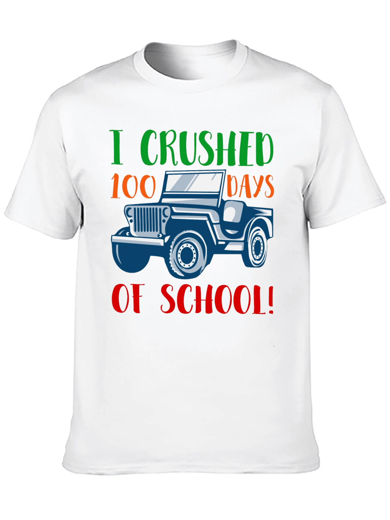 100 Days of School T-Shirt - I Crushed It!