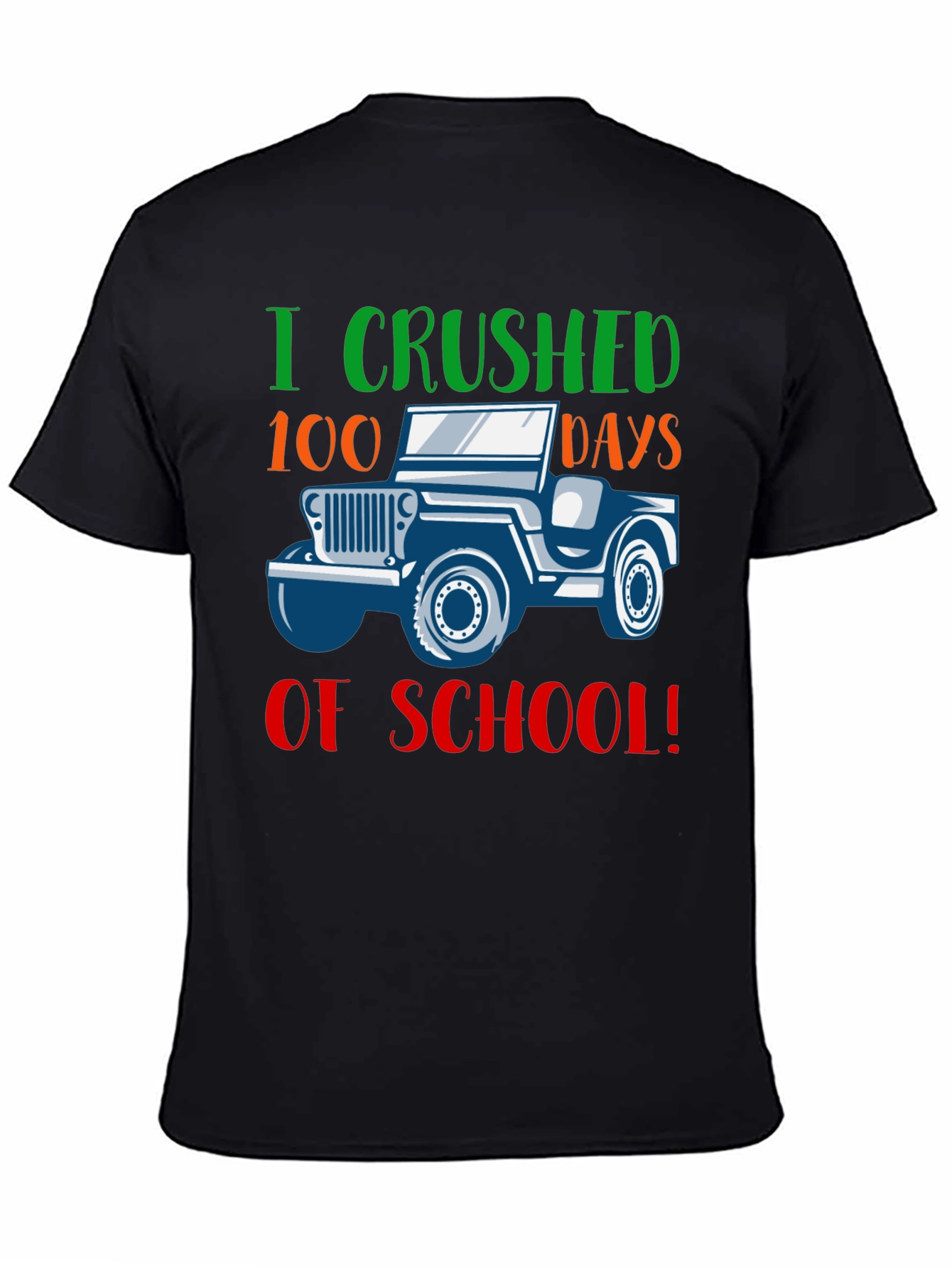 100 Days of School T-Shirt - I Crushed It!