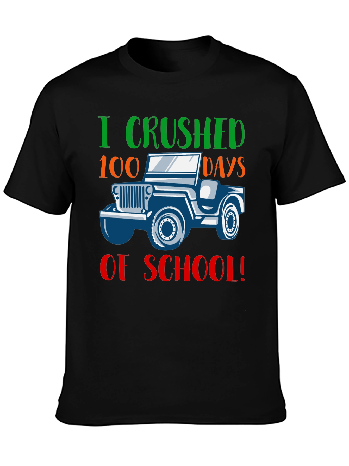 100 Days of School T-Shirt - I Crushed It!