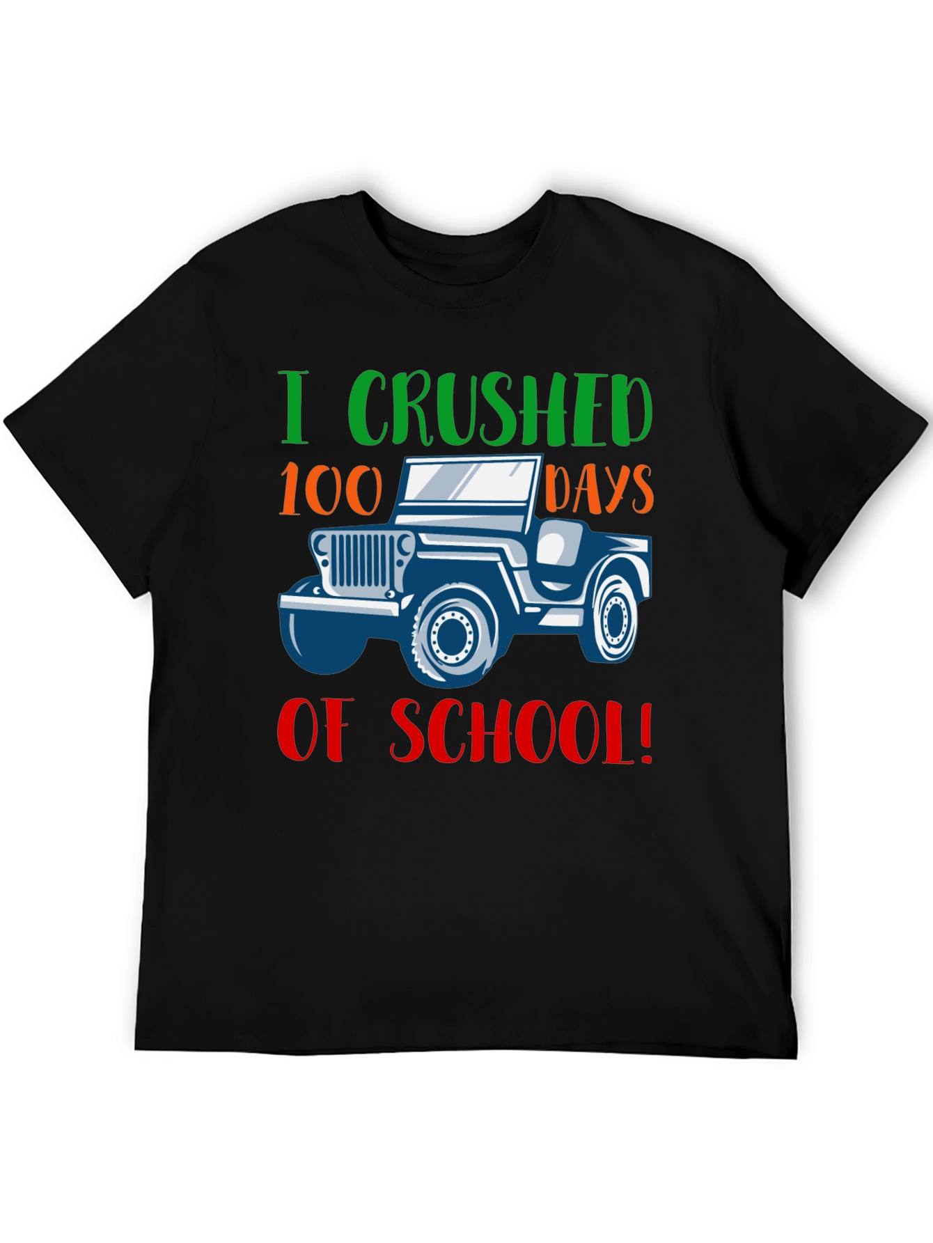 100 Days of School T-Shirt - I Crushed It!