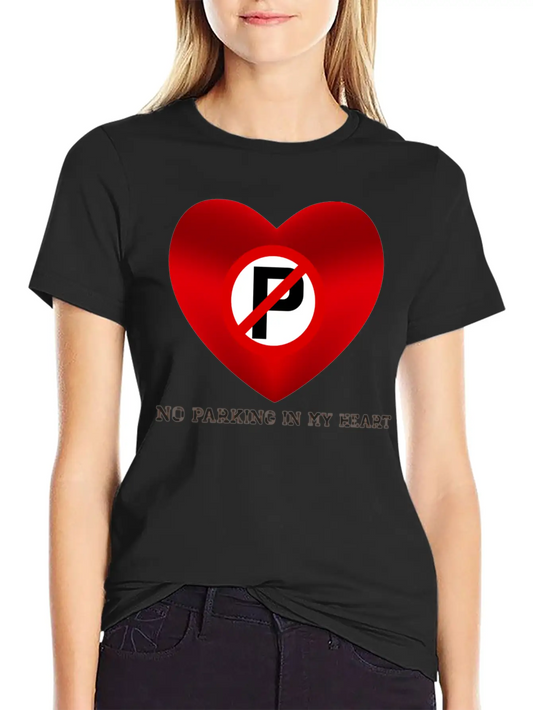"No Parking In My Heart: A Journey Of Emotional. Classic Fit Graphic Tee For Daily Comfort – Unisex Cotton Shirt