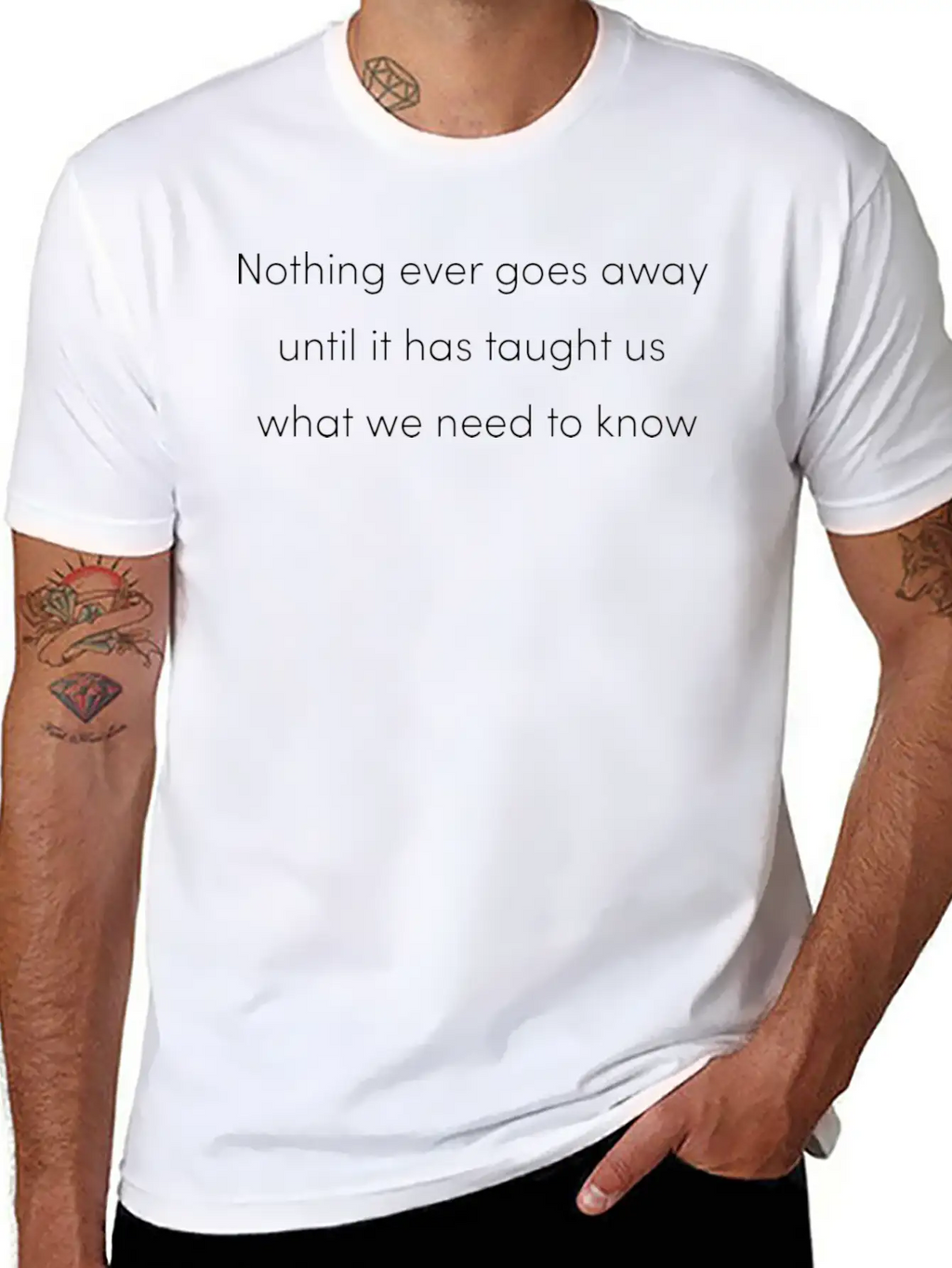 Nothing Goes Away Mindfulness Spiritual Motivation Timeless Short Sleeve Tee – Comfy And Minimalist Design
