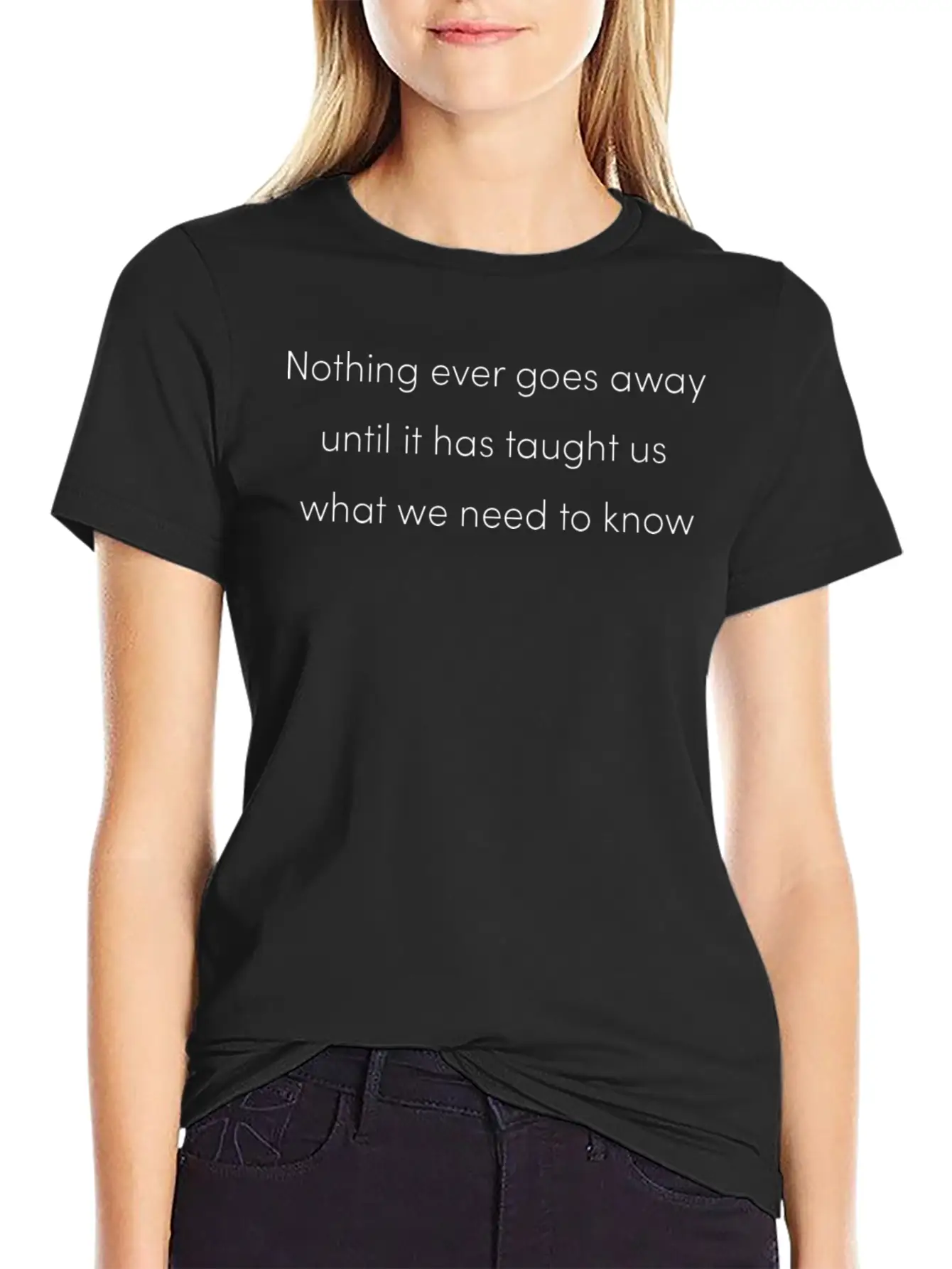 Nothing Goes Away Mindfulness Spiritual Motivation Timeless Short Sleeve Tee – Comfy And Minimalist Design