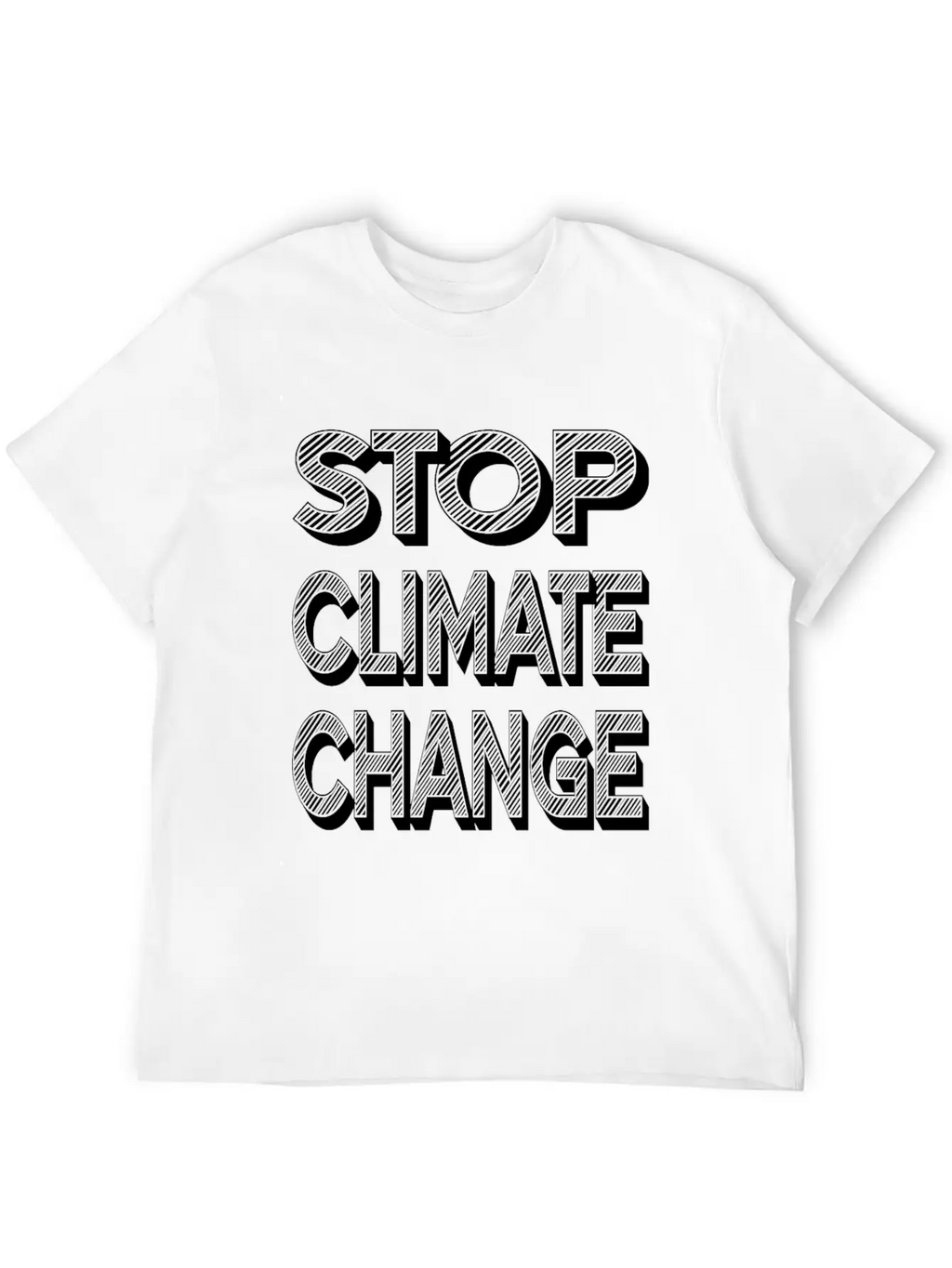 Stop Climate Change Modern Fit Casual T-Shirt – Clean And Versatile Design