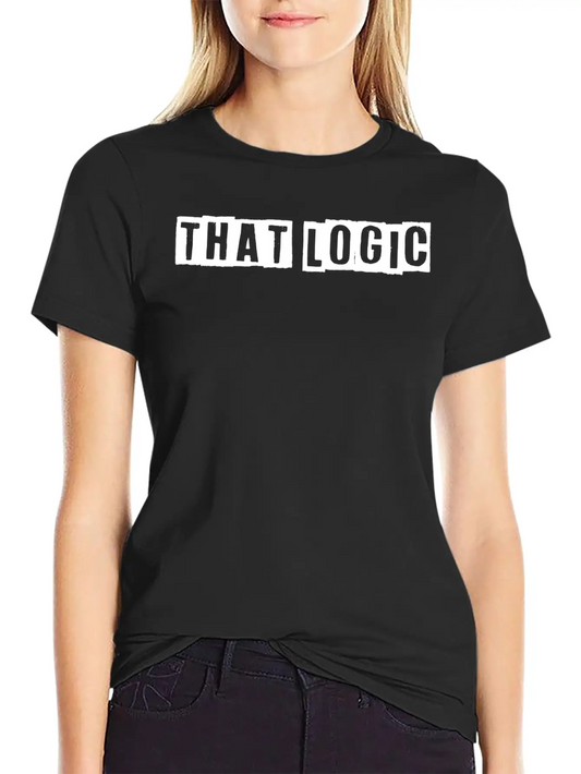 "That Logic" Lettering White Essential Unisex Summer Tee – Soft Cotton Casual Fit