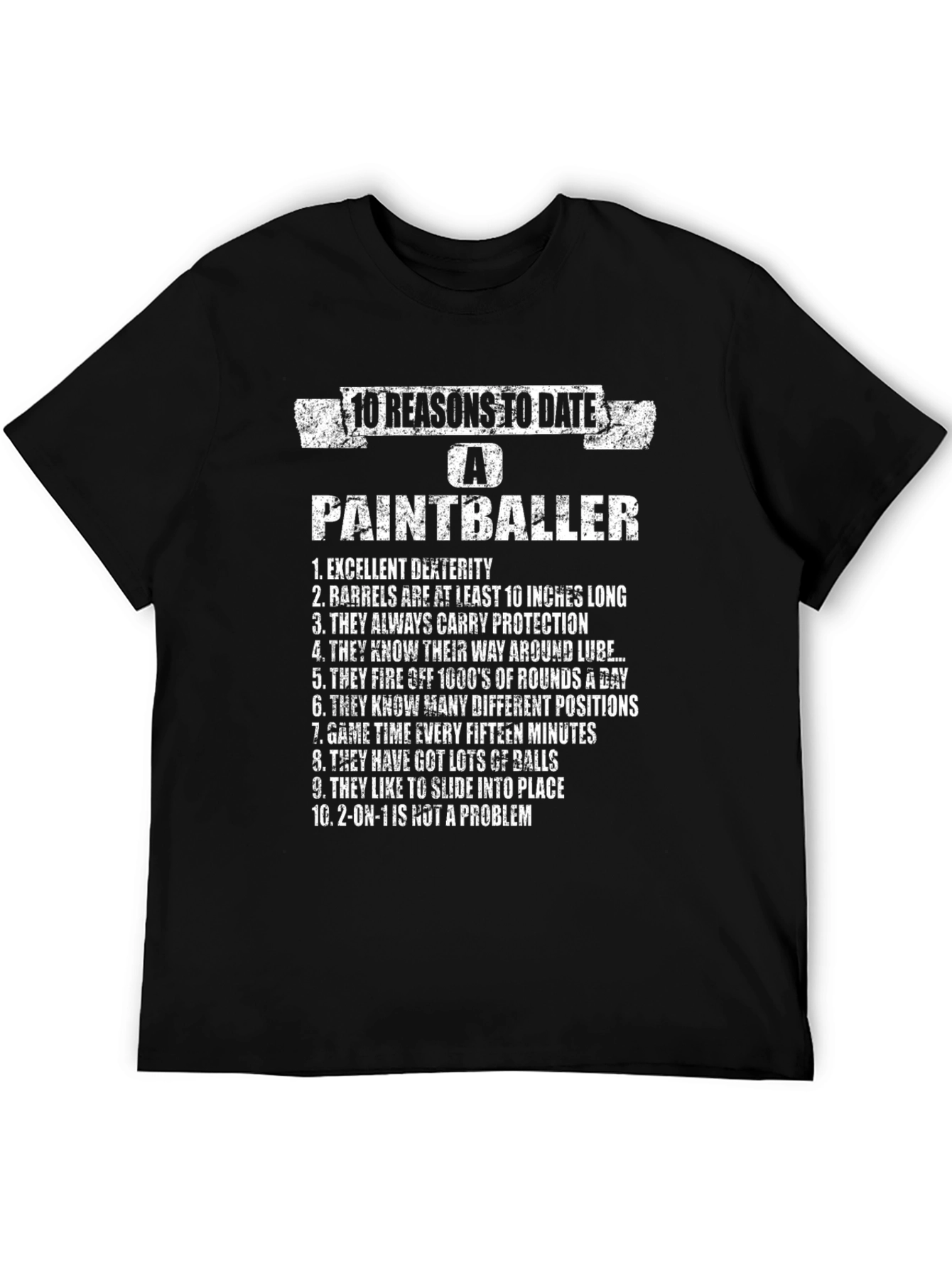 10 Reasons to Date a Paintballer Graphic Tee