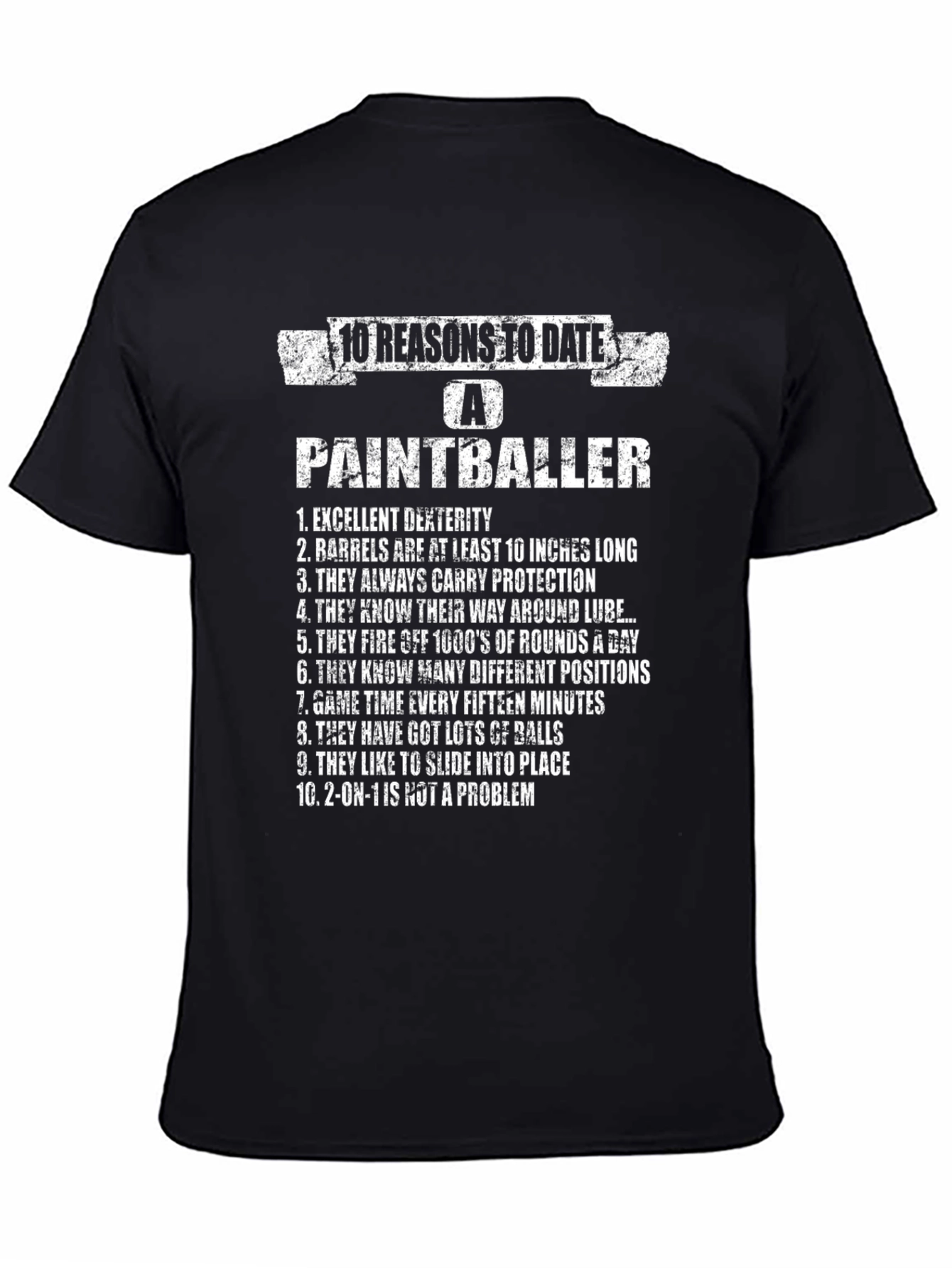10 Reasons to Date a Paintballer Graphic Tee