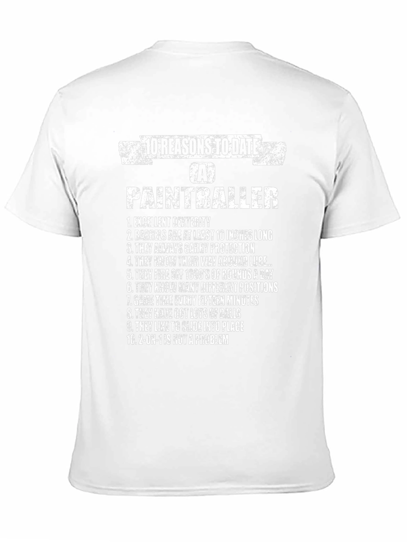 10 Reasons to Date a Paintballer Graphic Tee