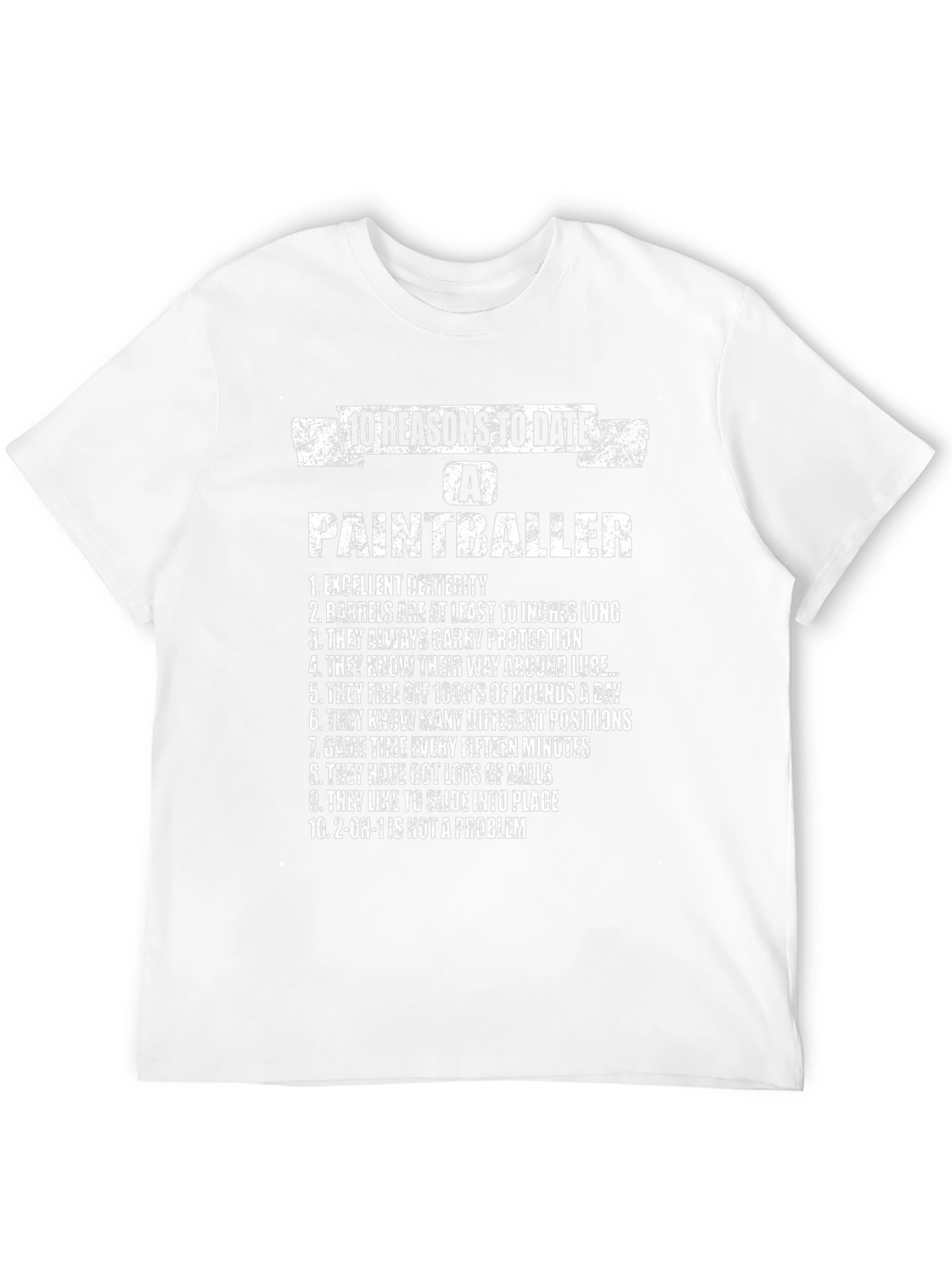 10 Reasons to Date a Paintballer Graphic Tee