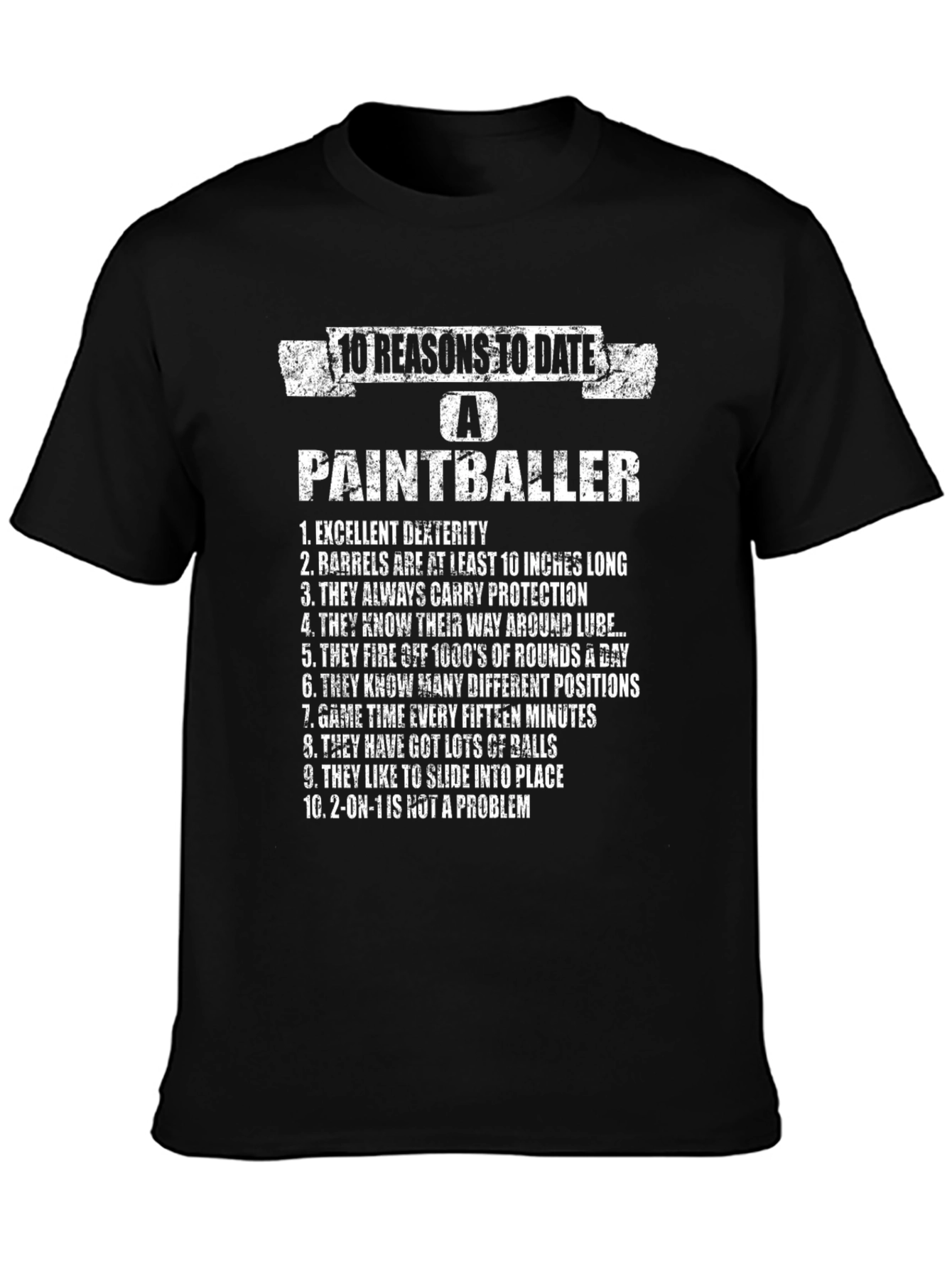 10 Reasons to Date a Paintballer Graphic Tee