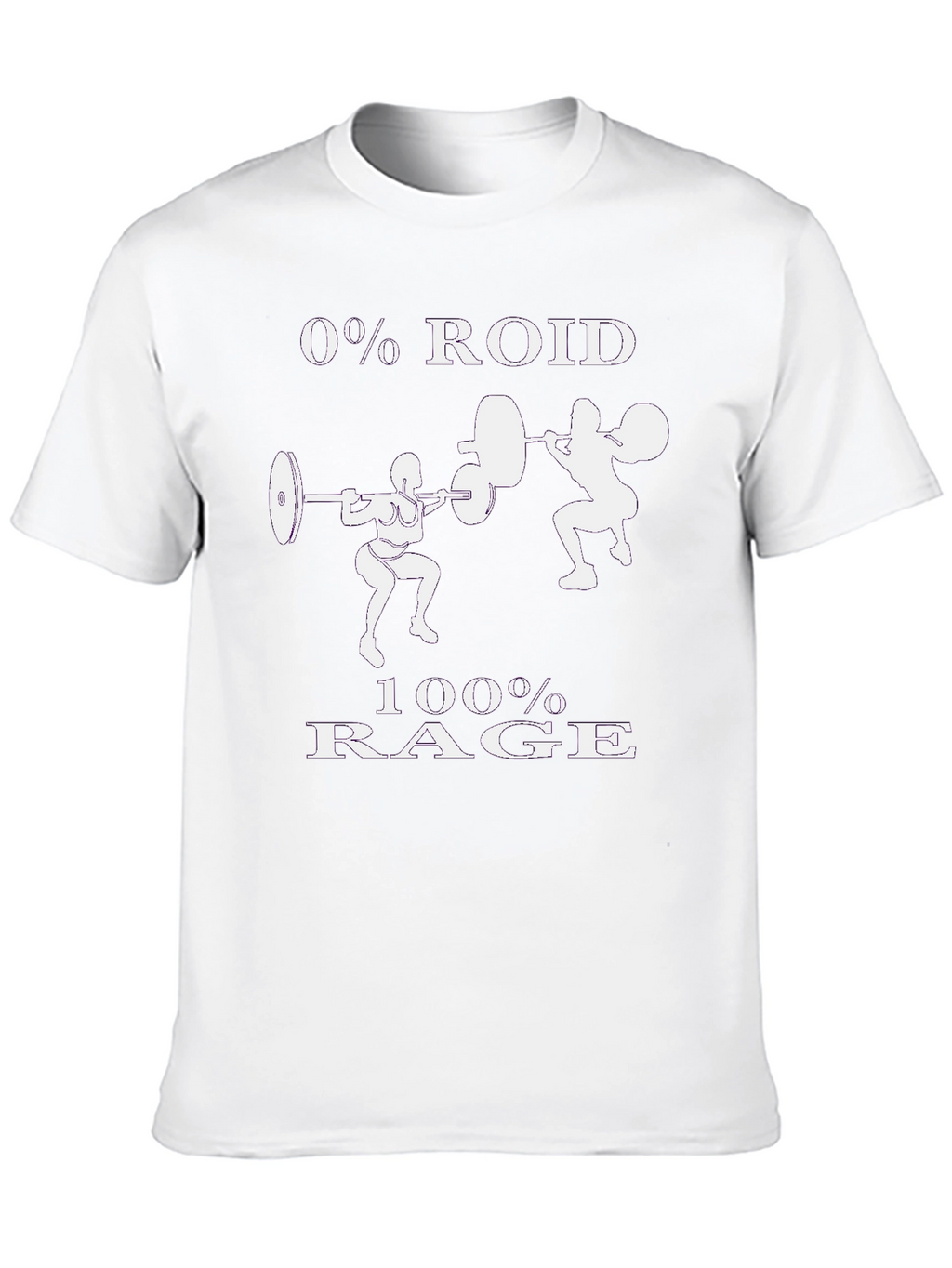 0% Roid 100% Rage Workout T-Shirt
