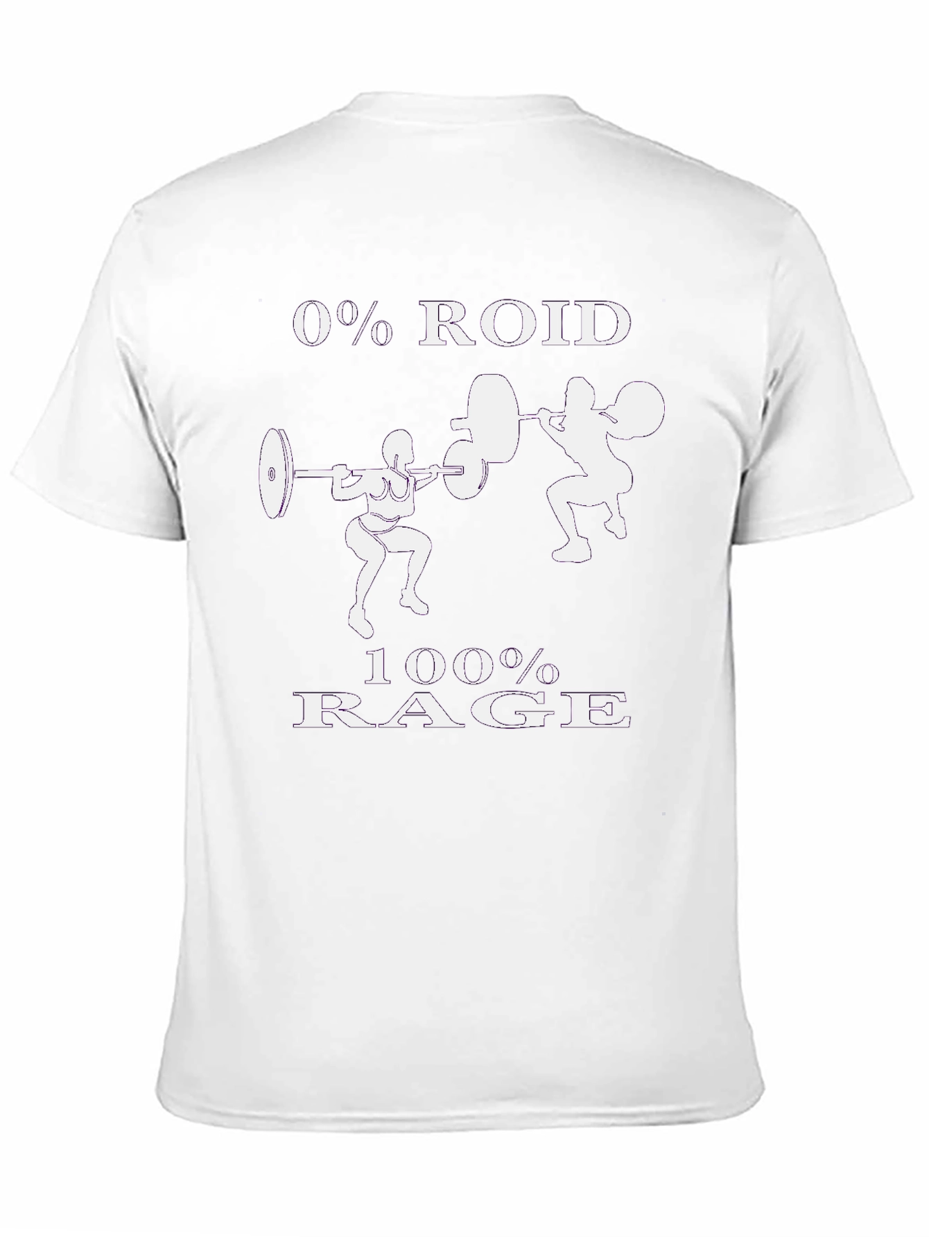 0% Roid 100% Rage Workout T-Shirt
