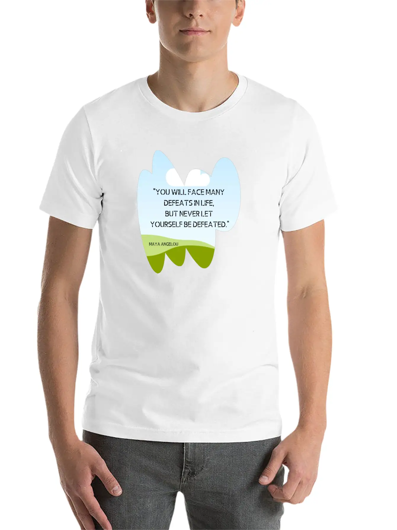 "You Will Face Many Defeats In Life, But Never Let Essential Cotton Tee For Daily Outfits – Unisex Style