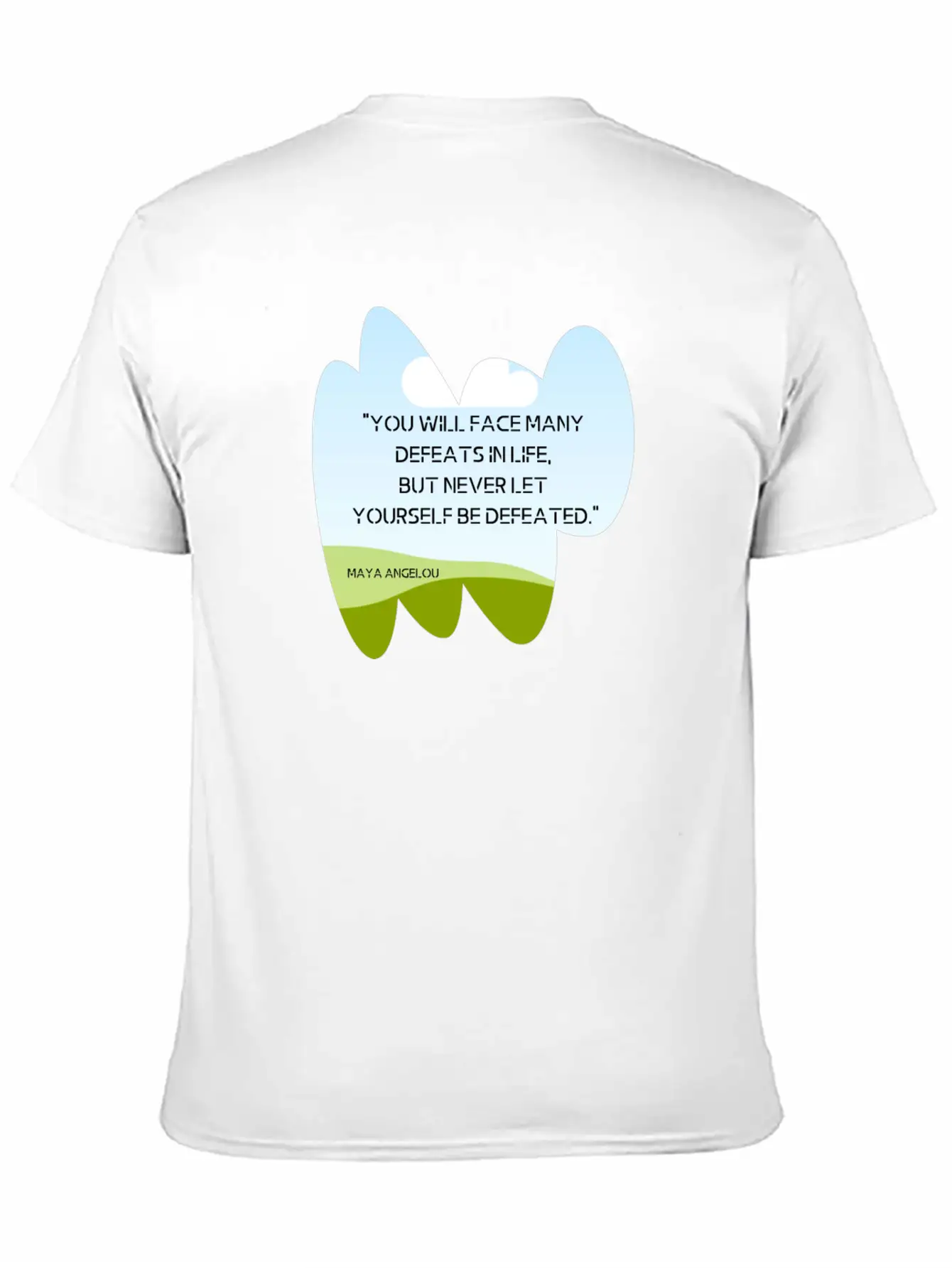 "You Will Face Many Defeats In Life, But Never Let Essential Cotton Tee For Daily Outfits – Unisex Style