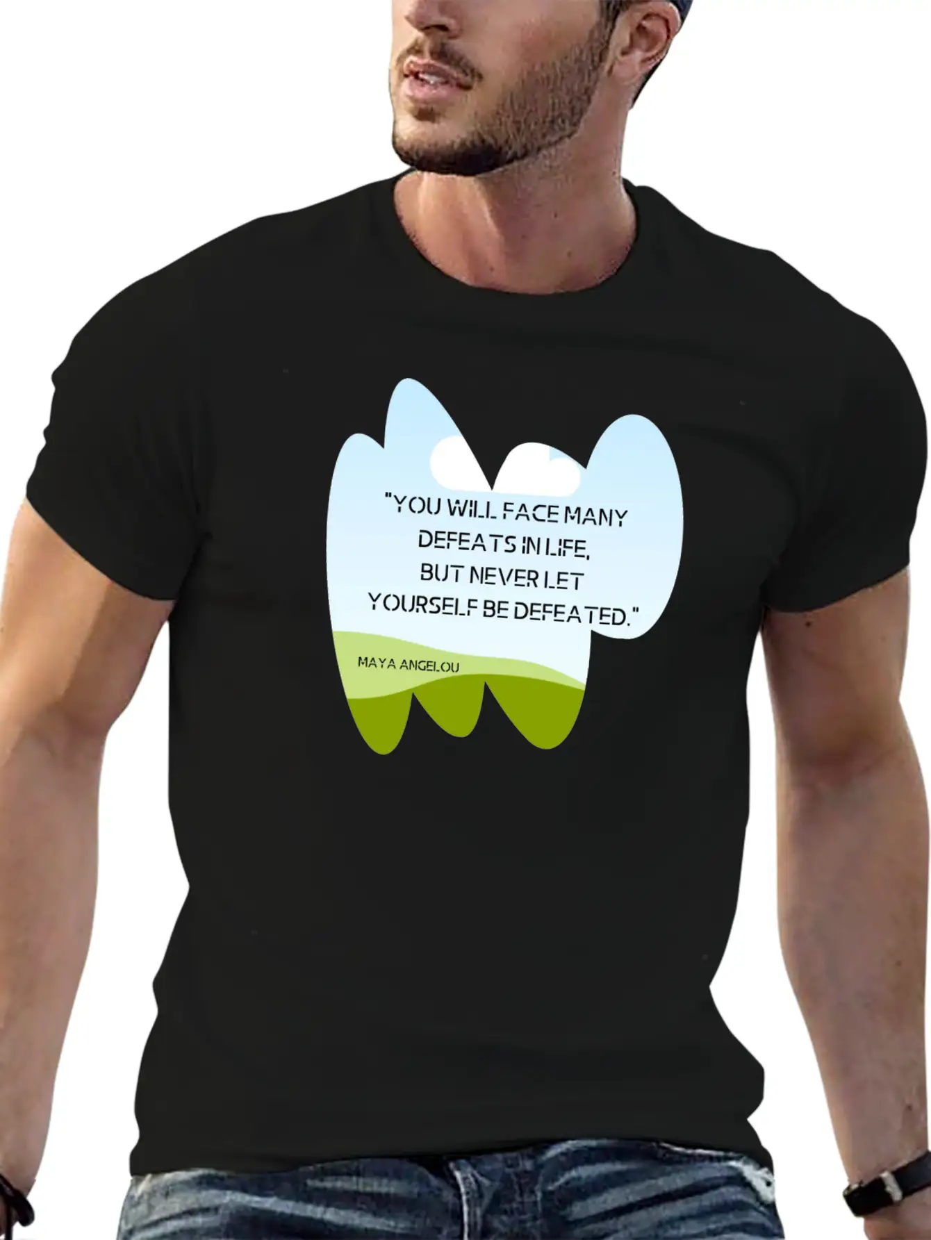 "You Will Face Many Defeats In Life, But Never Let Essential Cotton Tee For Daily Outfits – Unisex Style