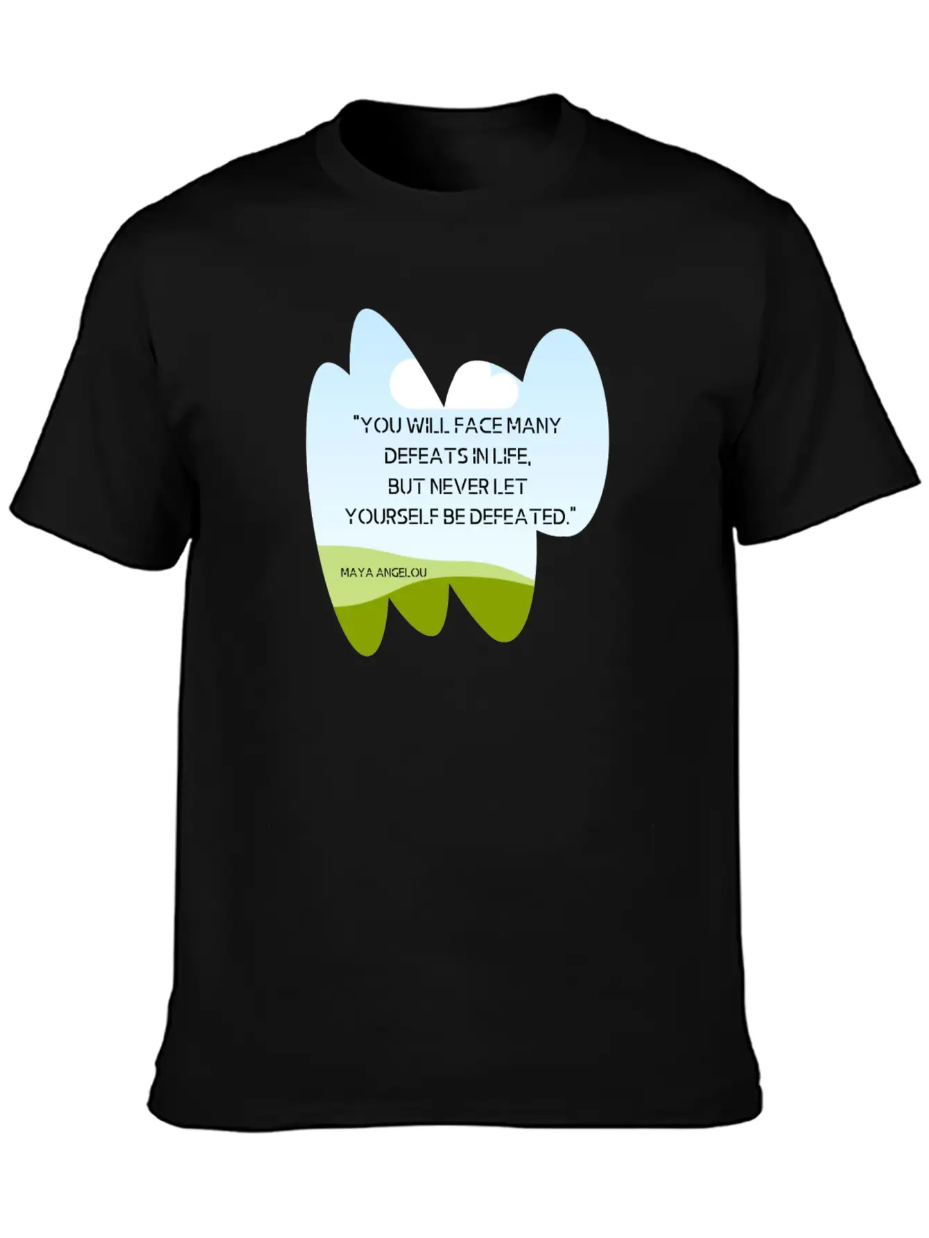 "You Will Face Many Defeats In Life, But Never Let Essential Cotton Tee For Daily Outfits – Unisex Style