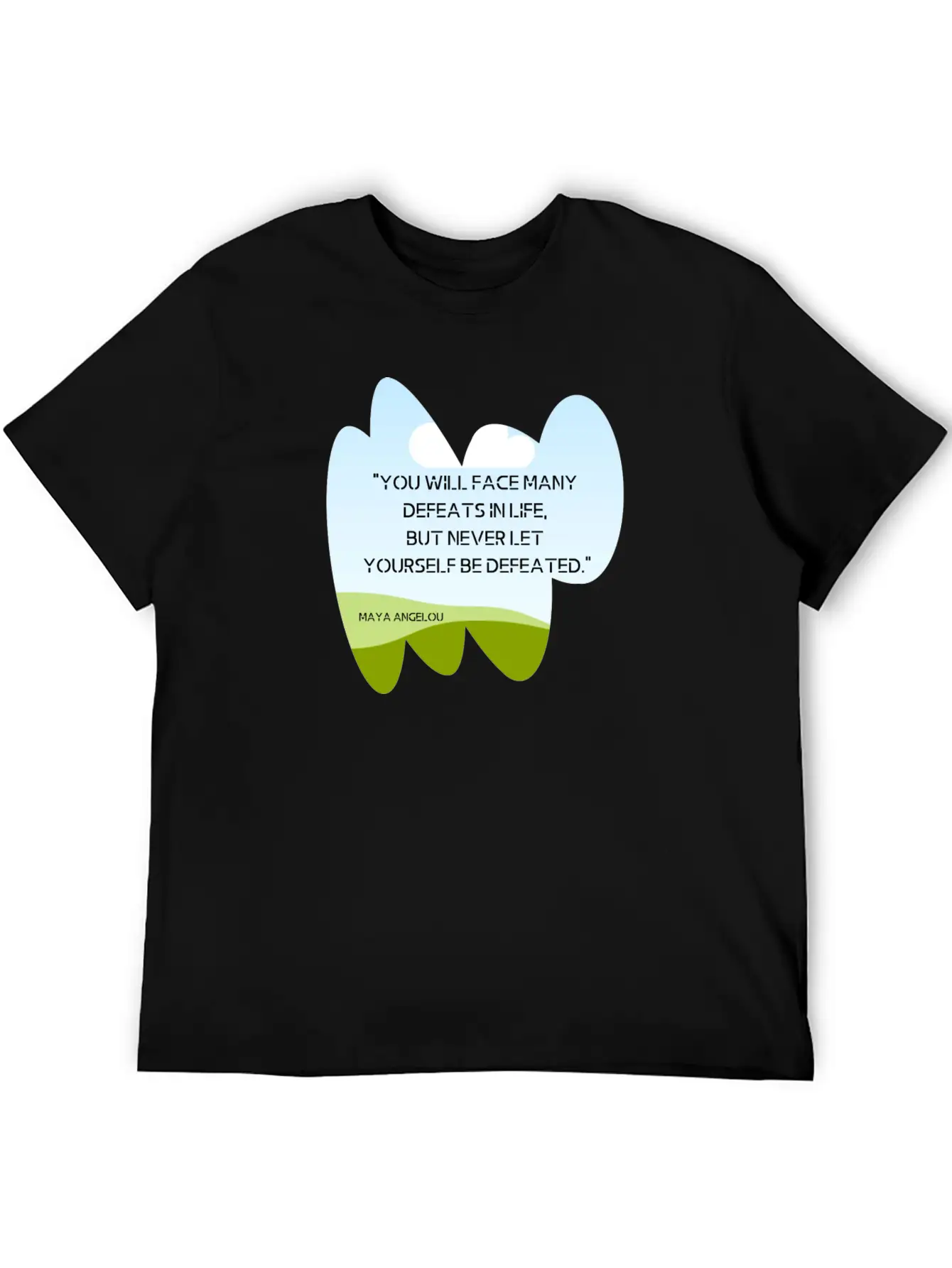 "You Will Face Many Defeats In Life, But Never Let Essential Cotton Tee For Daily Outfits – Unisex Style