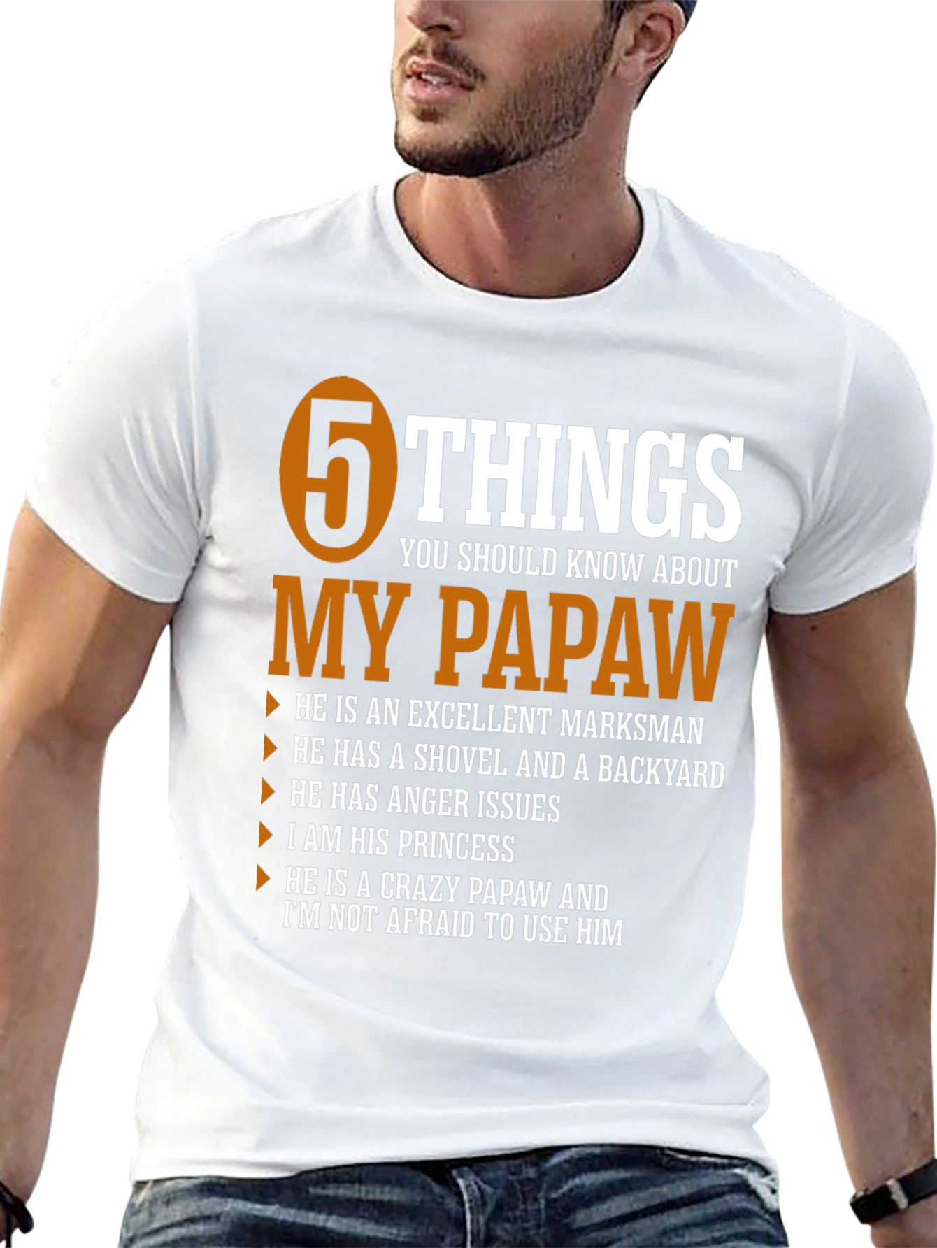 5 Things You Should Know About My Papaw T-Shirt