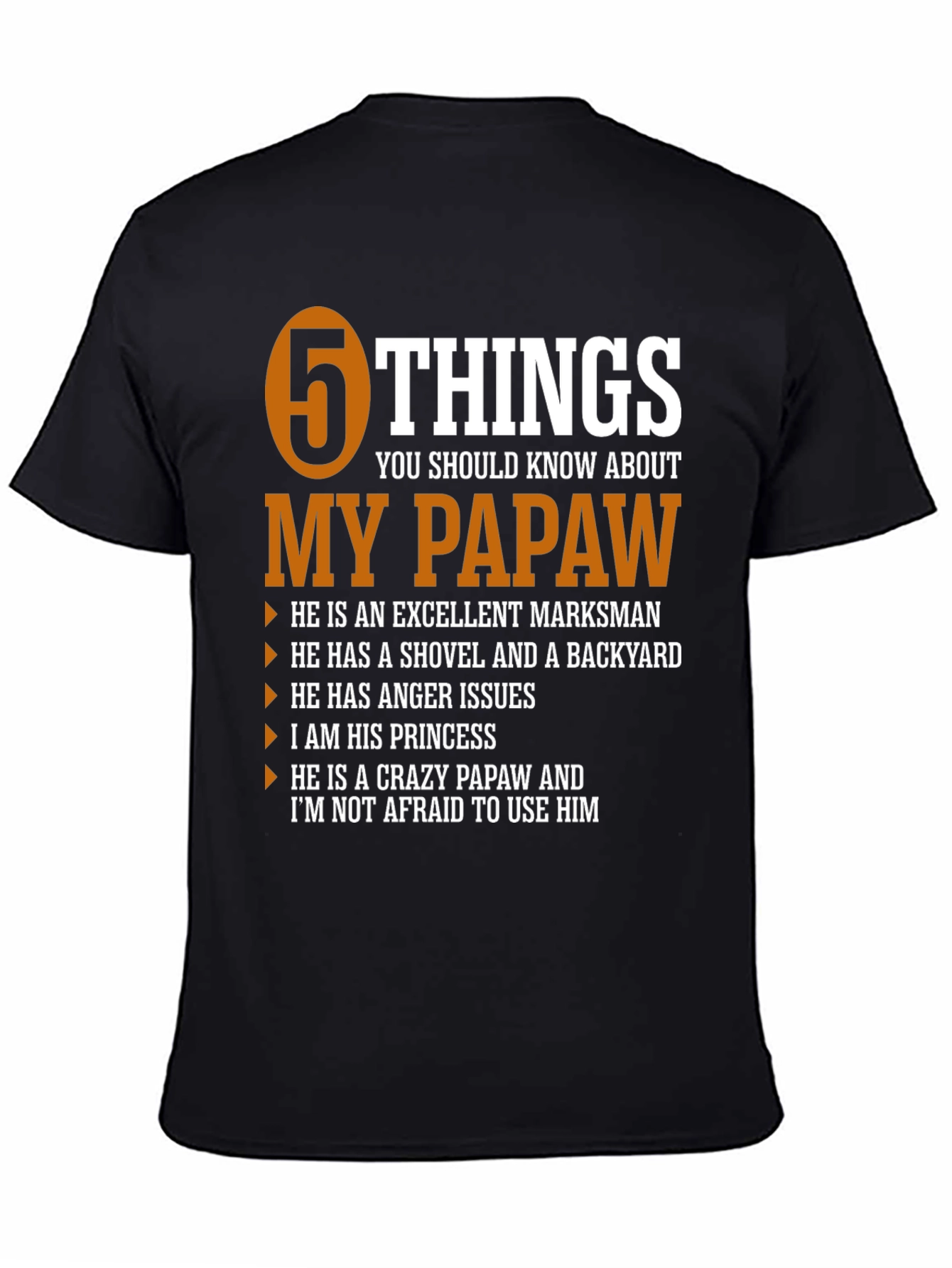 5 Things You Should Know About My Papaw T-Shirt