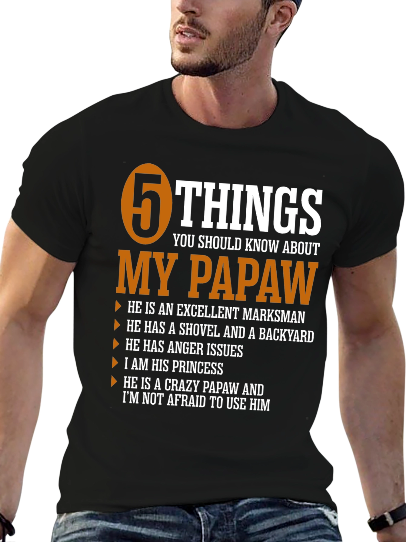 5 Things You Should Know About My Papaw T-Shirt